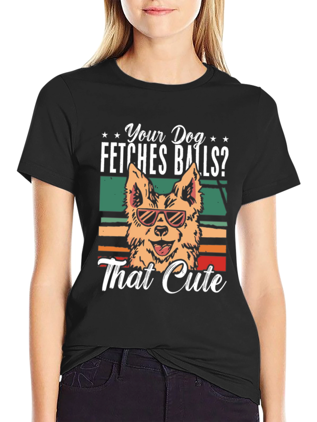 Your Dog Fetches Balls? T-Shirt