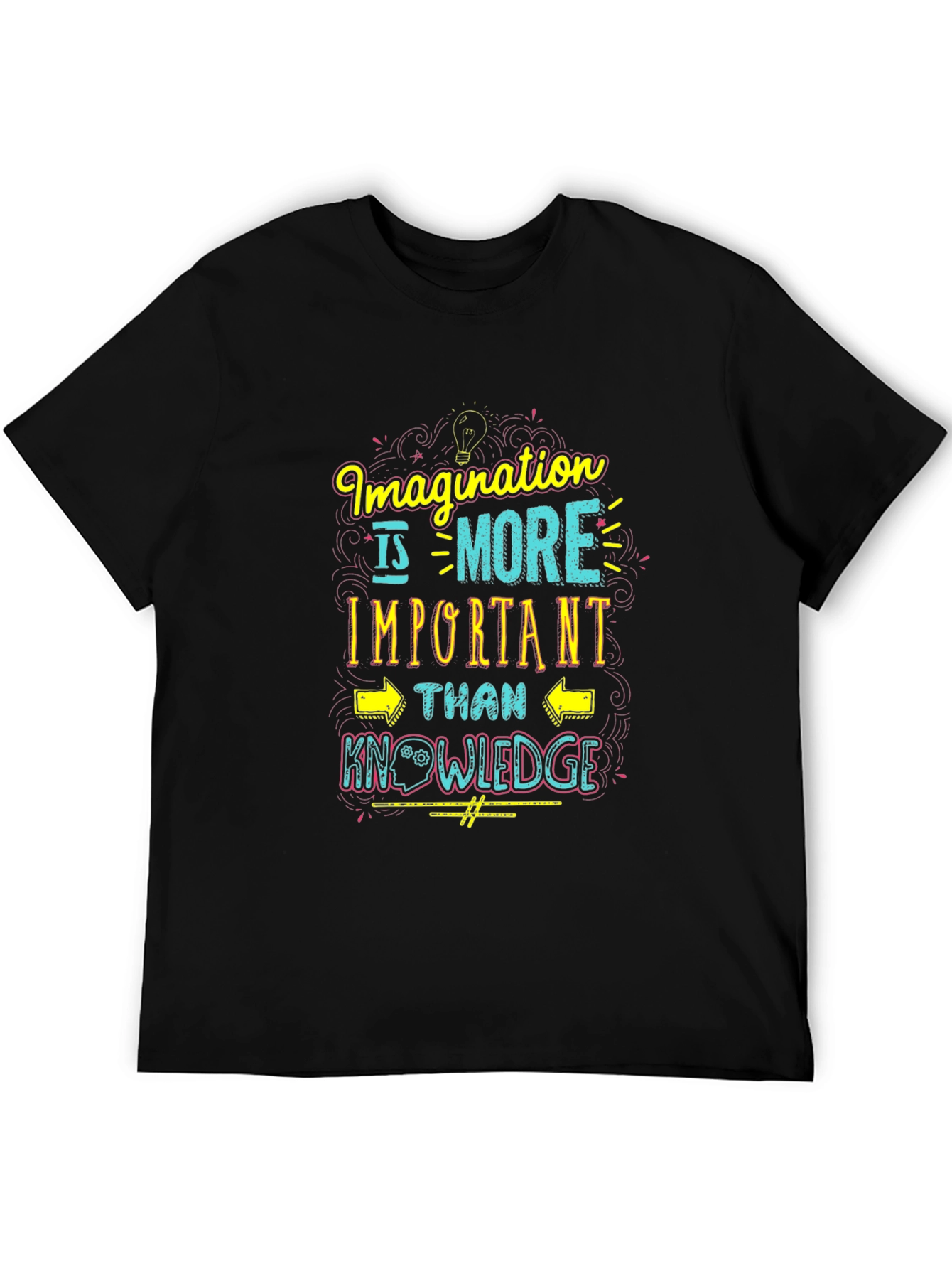 Imagination is More Important Than Knowledge T-Shirt