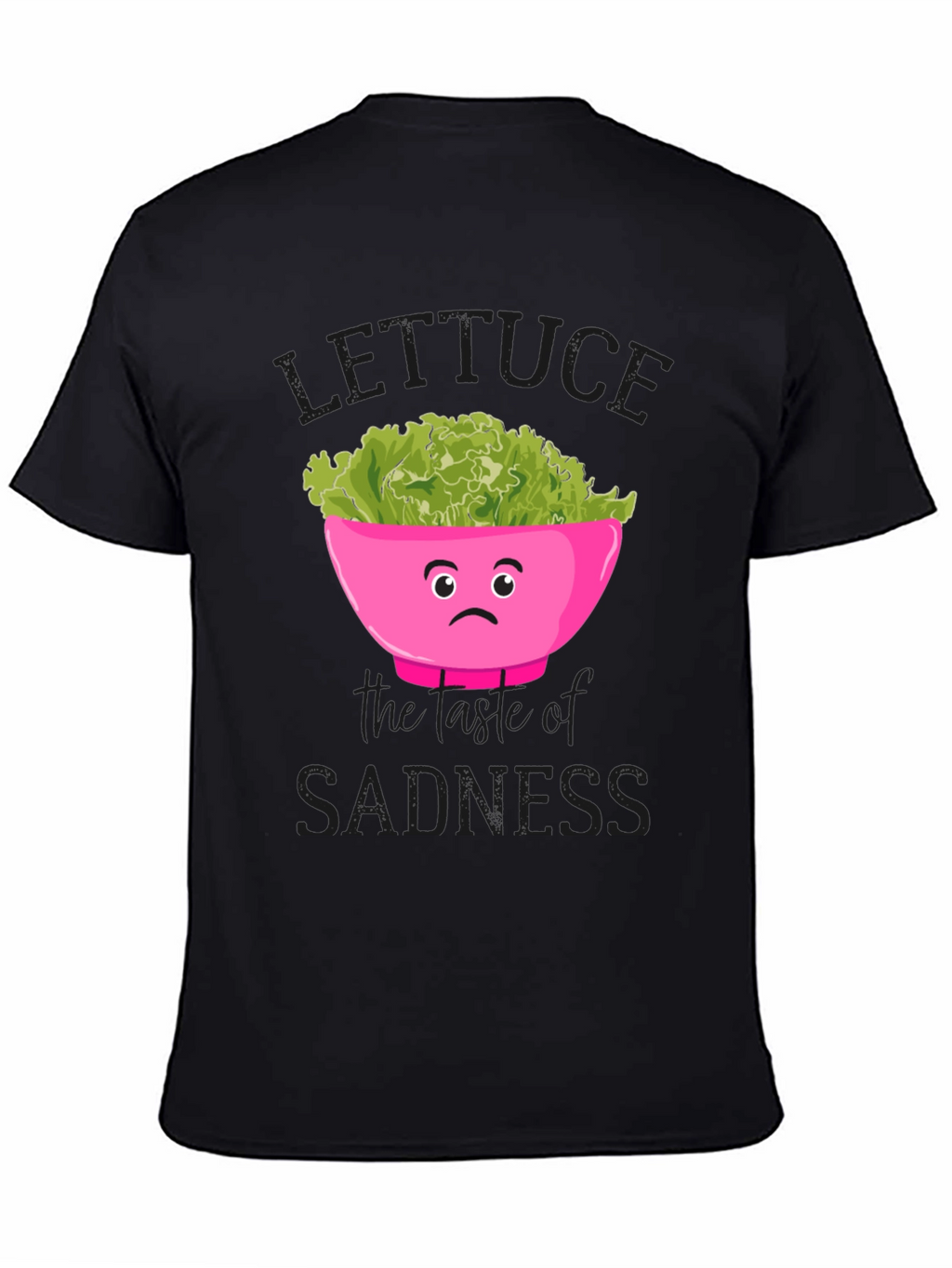 Lettuce the Taste of Sadness Graphic Tee