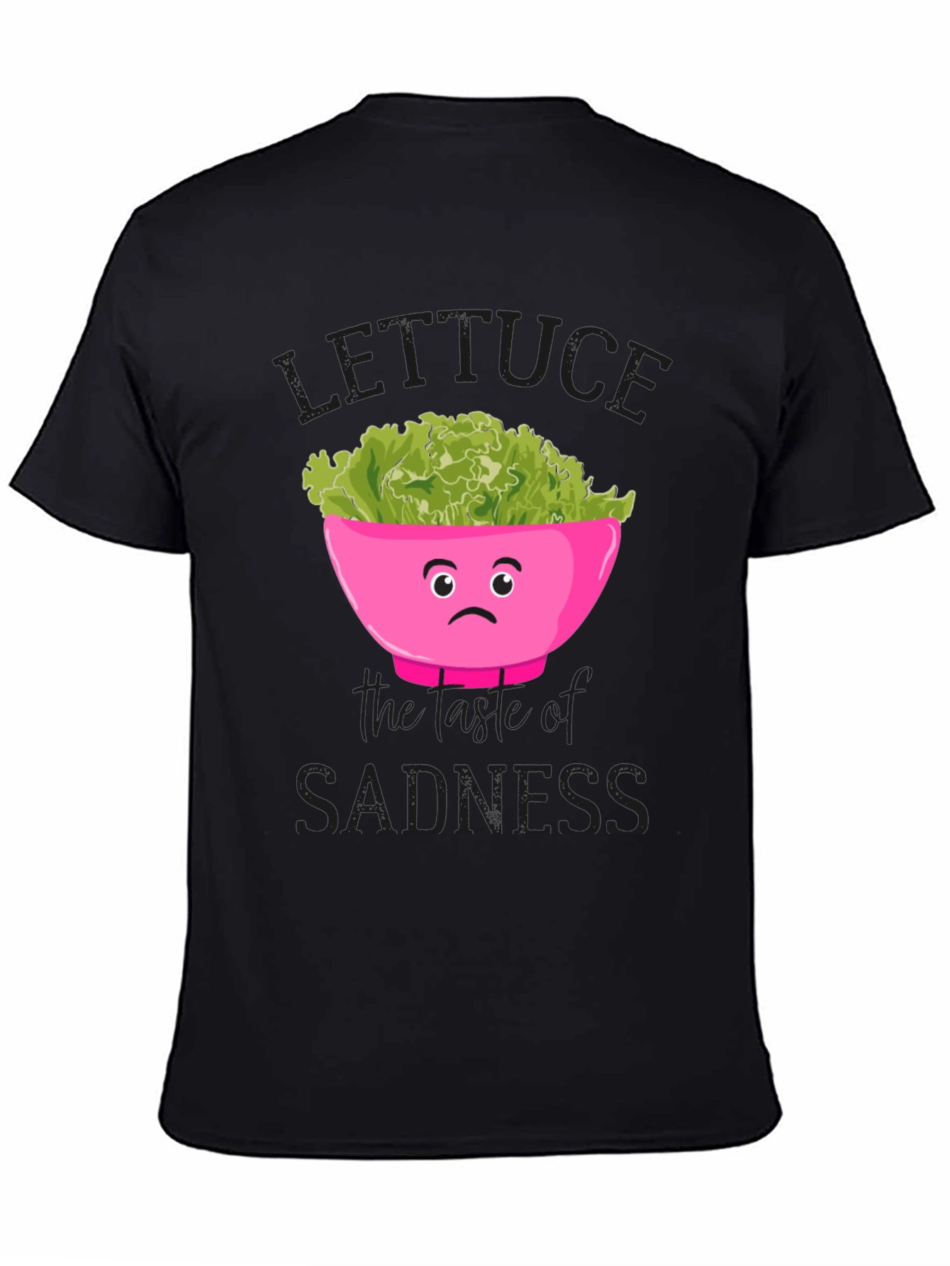 Lettuce the Taste of Sadness Graphic Tee
