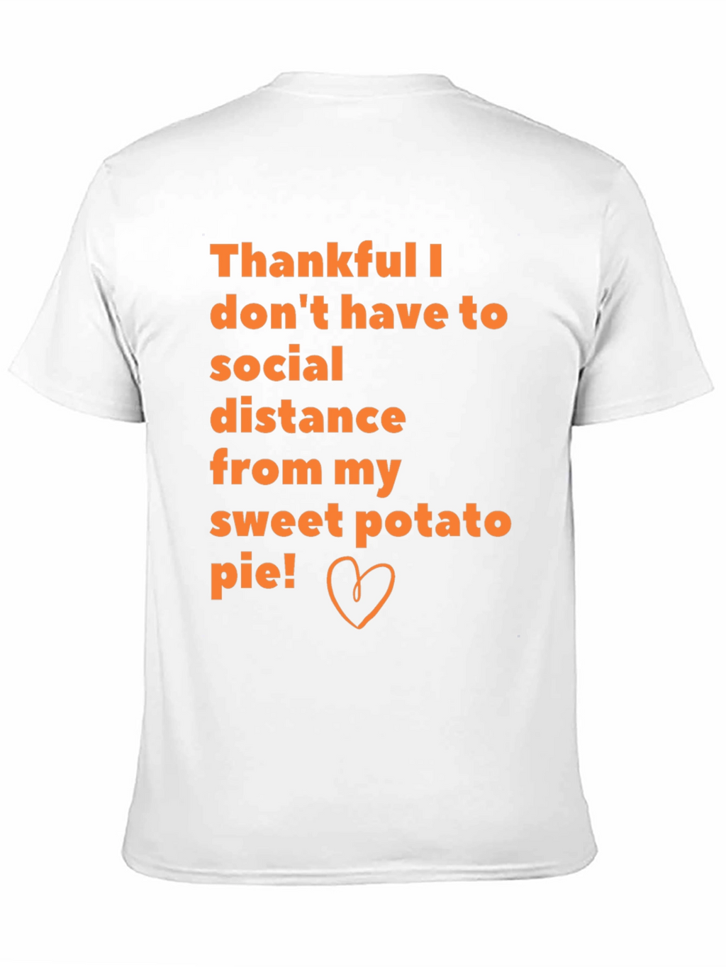 Sweet Potato Pie Social Distance T-Shirt