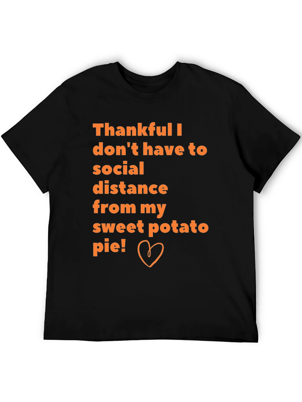 Sweet Potato Pie Social Distance T-Shirt
