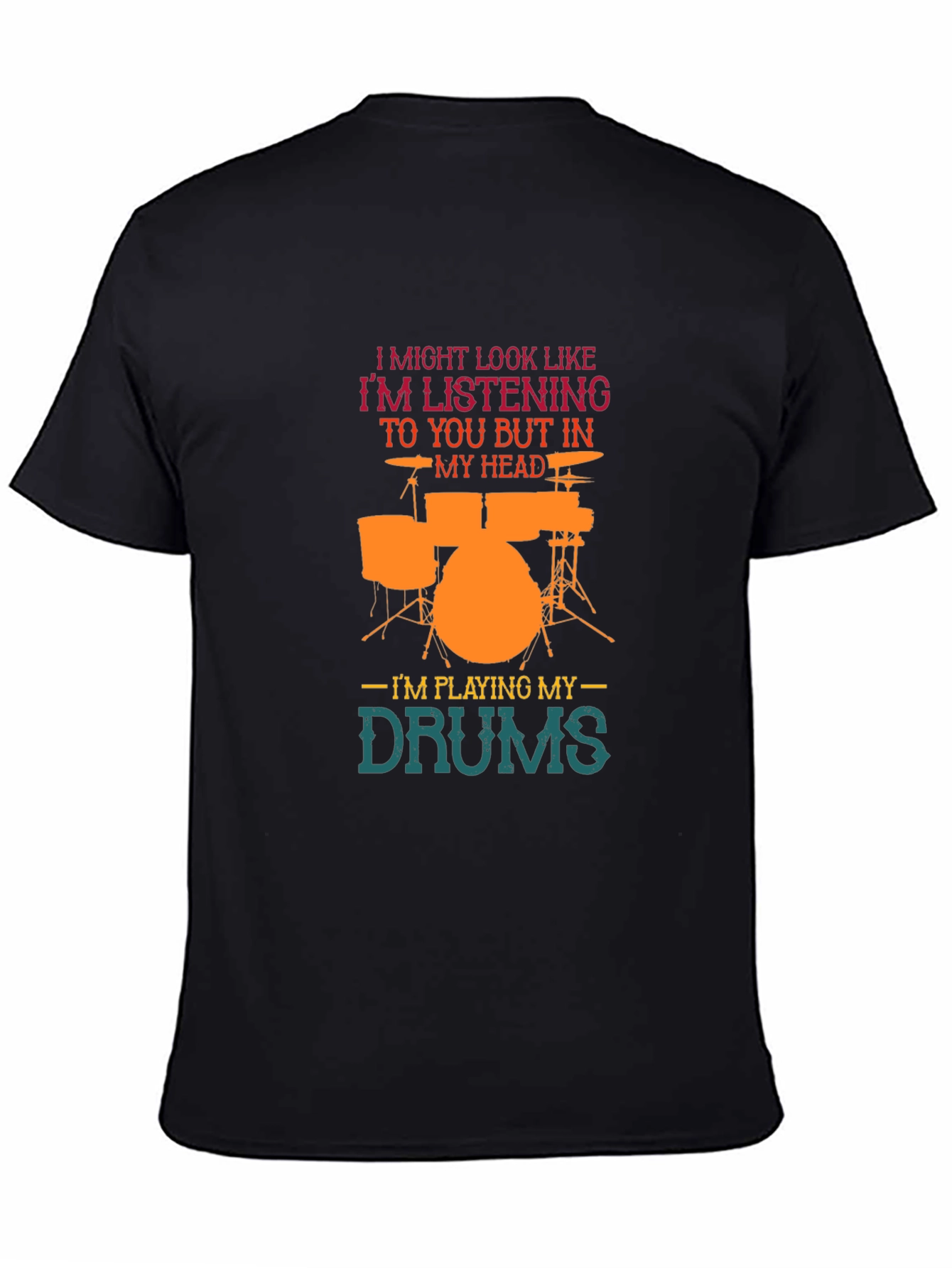 Drummer T-Shirt: Im Playing My Drums