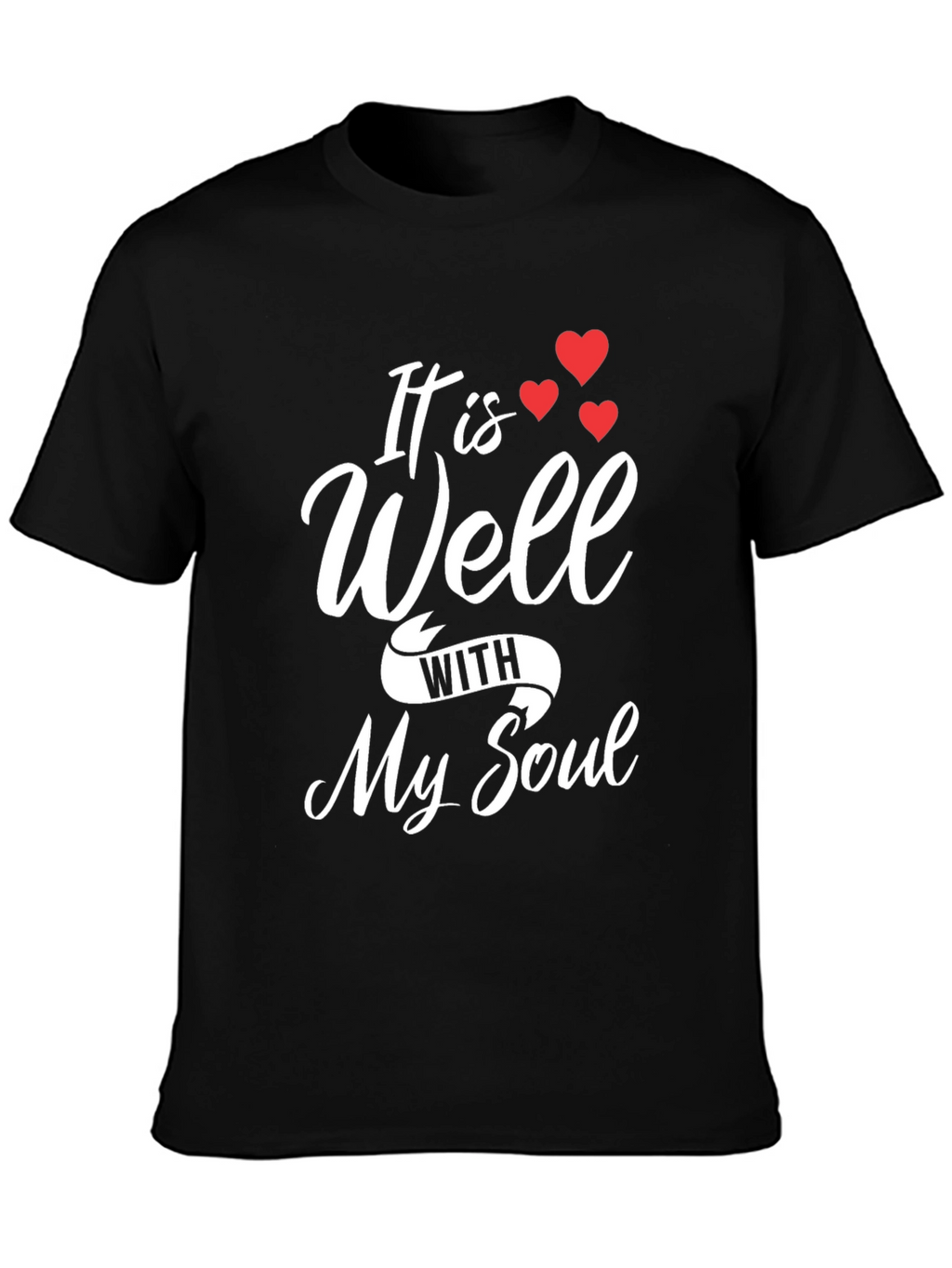 It Is Well With My Soul Graphic Tee
