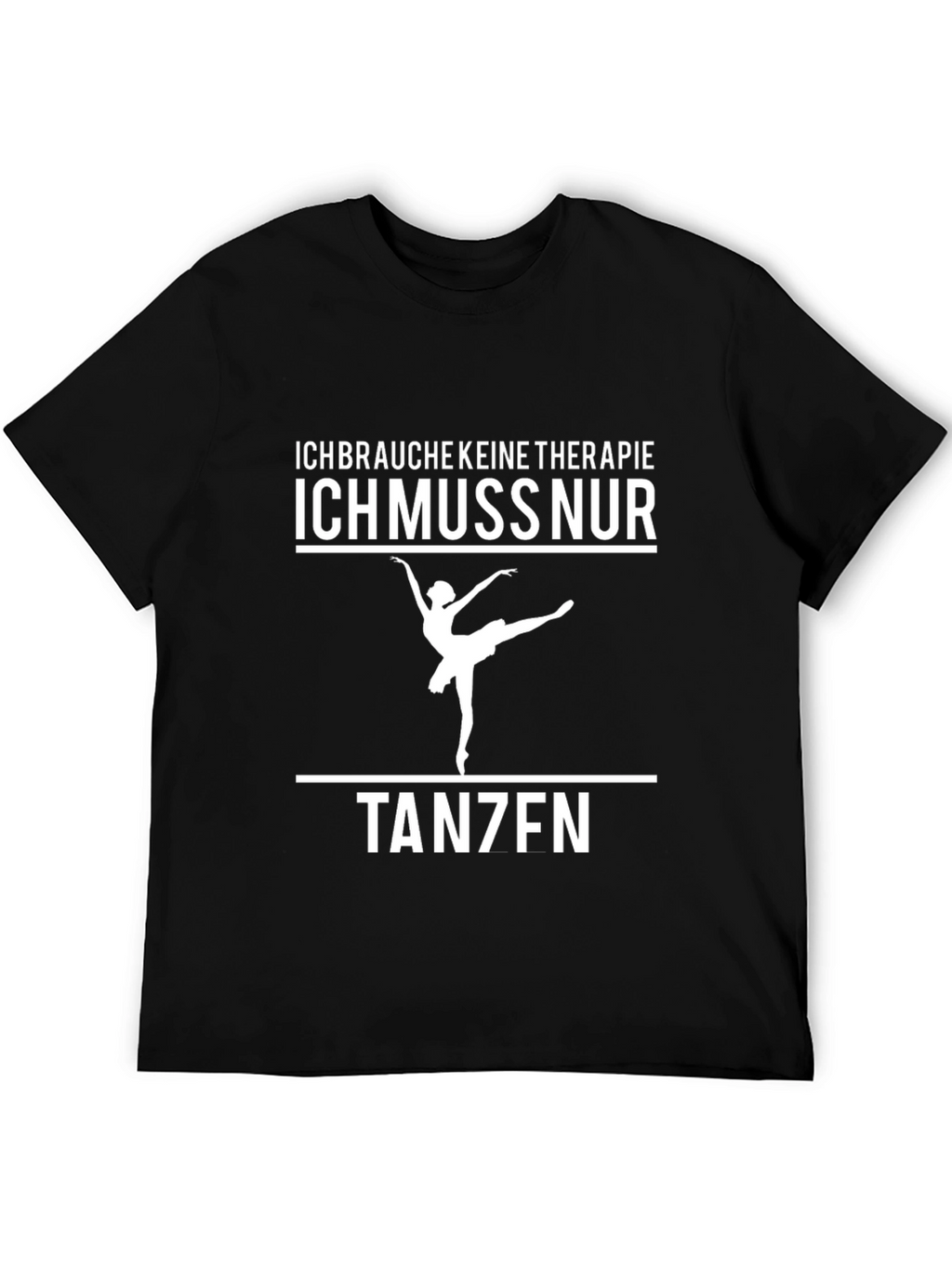 Dance Therapy T-Shirt - German Text Design