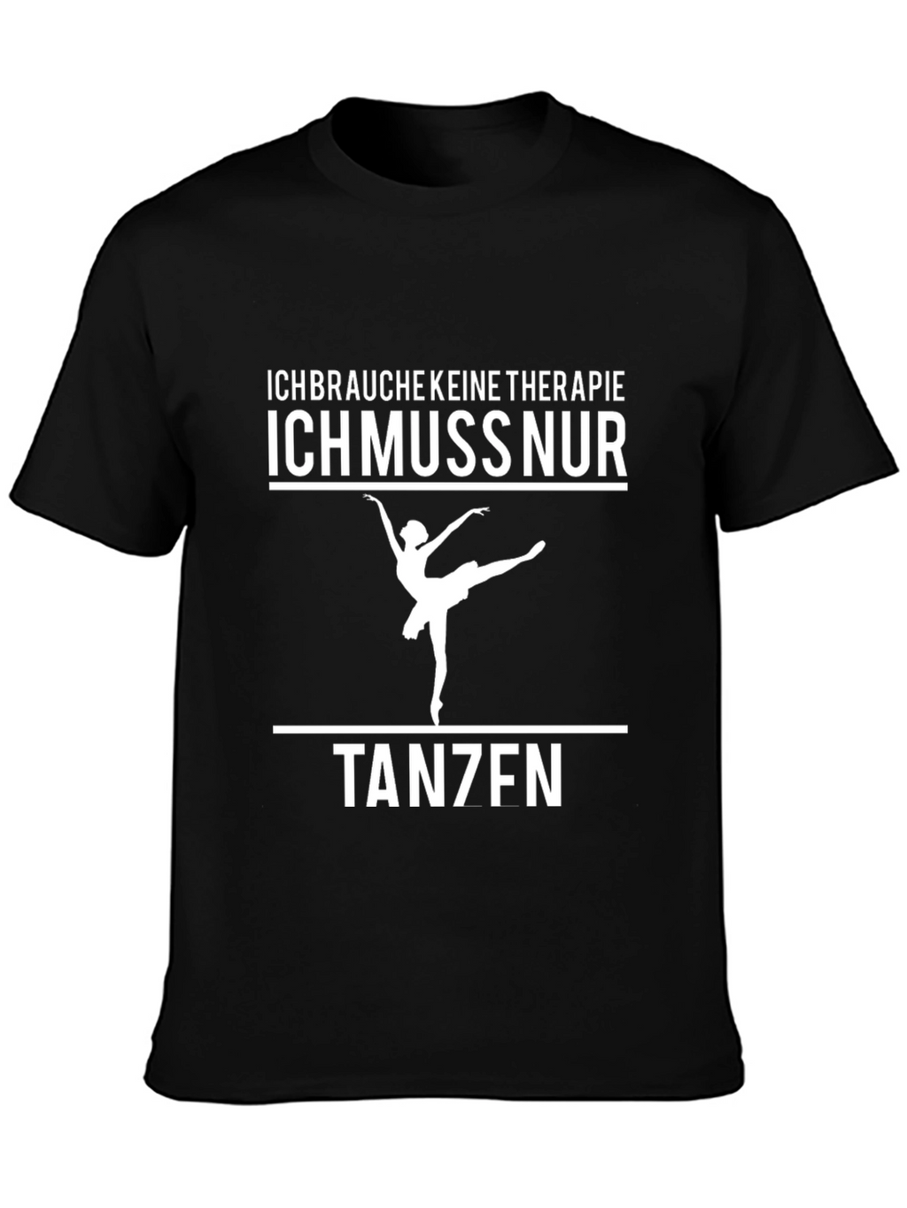 Dance Therapy T-Shirt - German Text Design