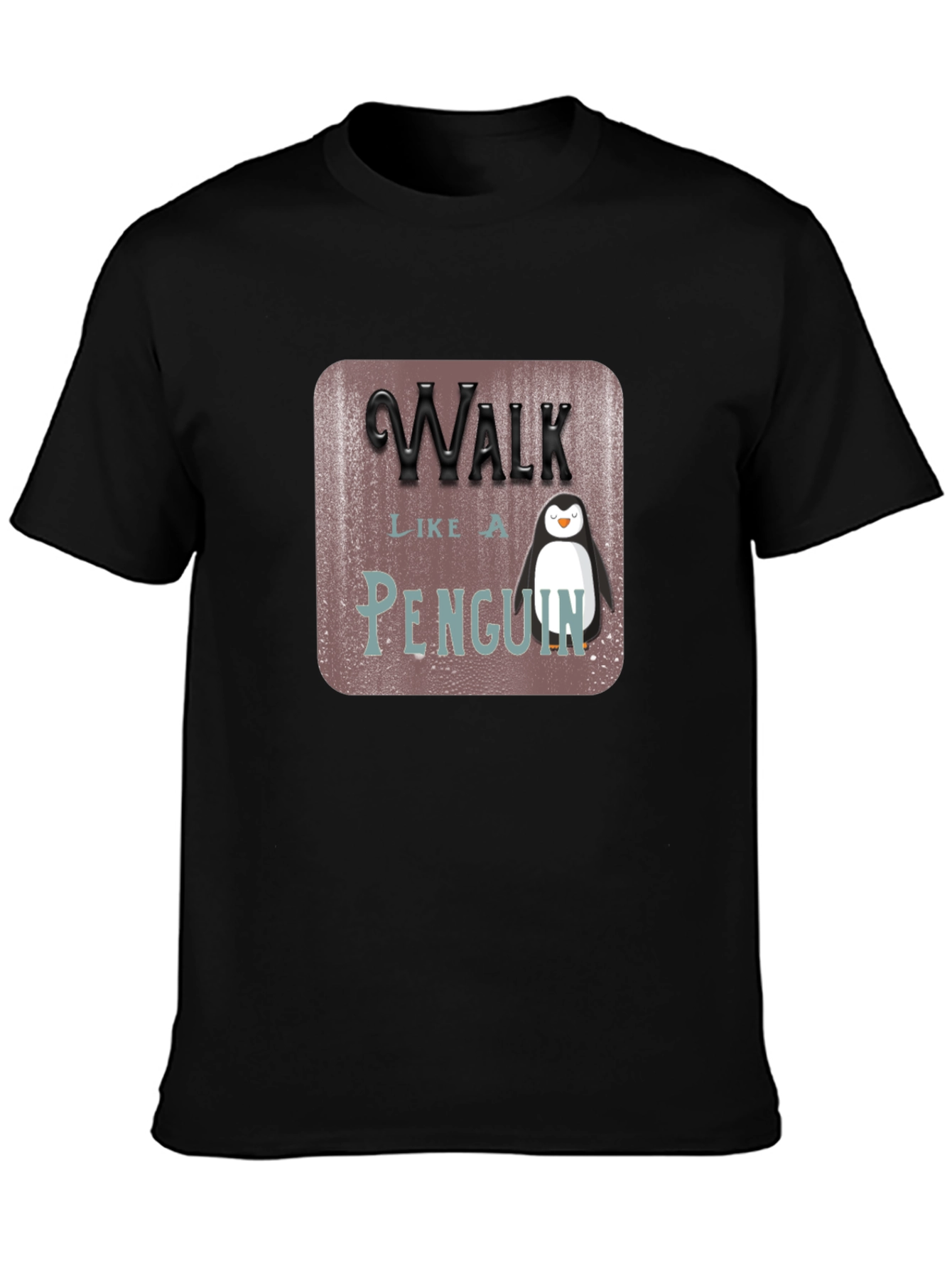 Walk Like a Penguin T-Shirt