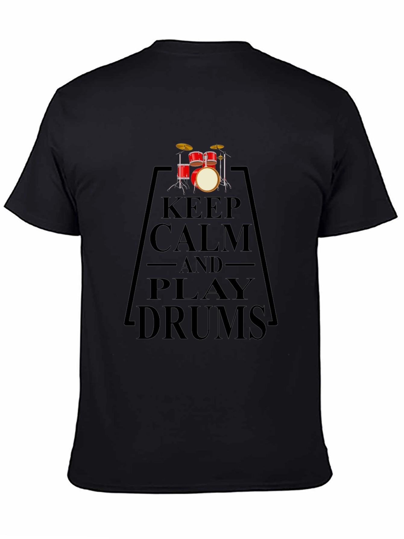 Keep Calm and Play Drums Black T-Shirt