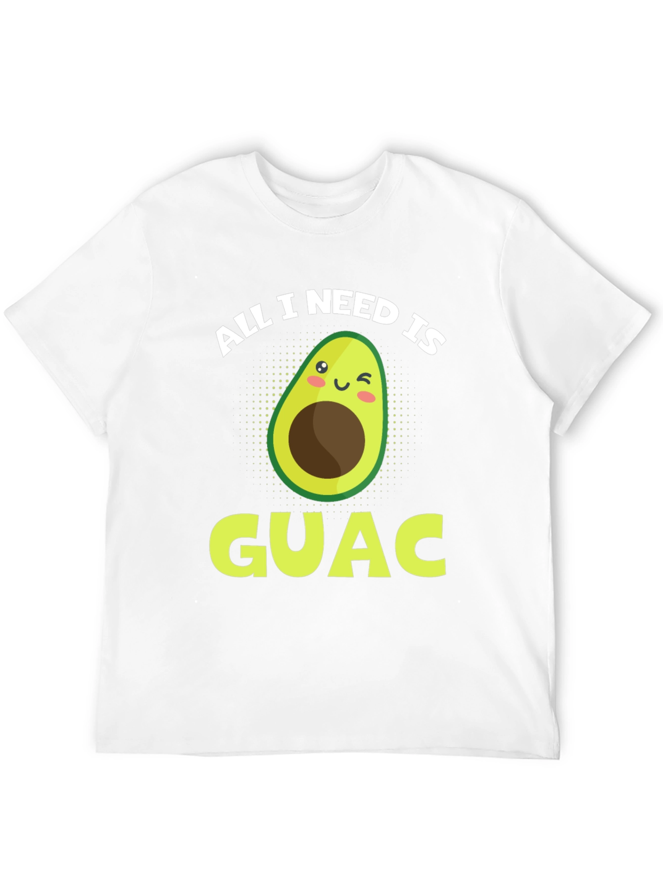 All I Need Is Guac Funny Avocado Graphic T-Shirt