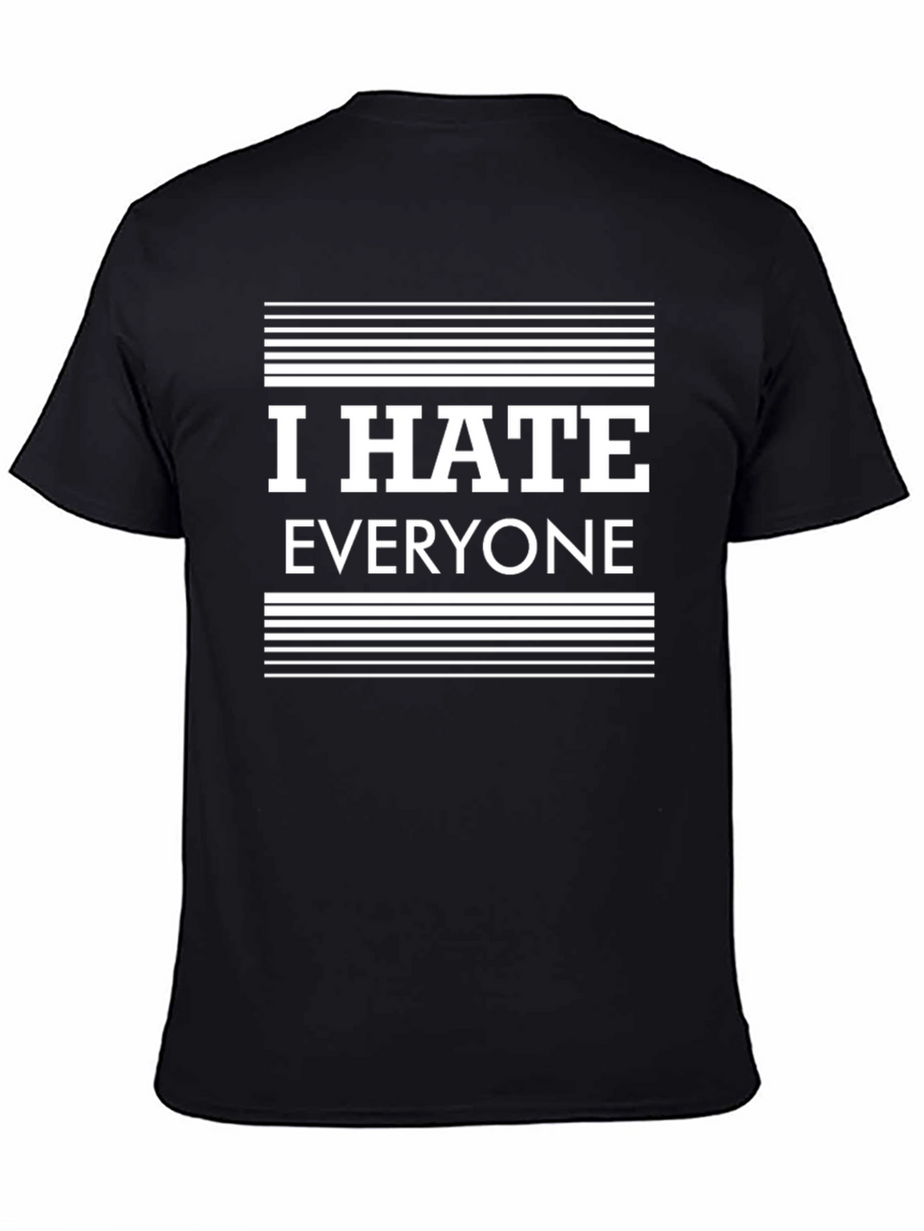 I HATE EVERYONE Graphic Print Black T-Shirt