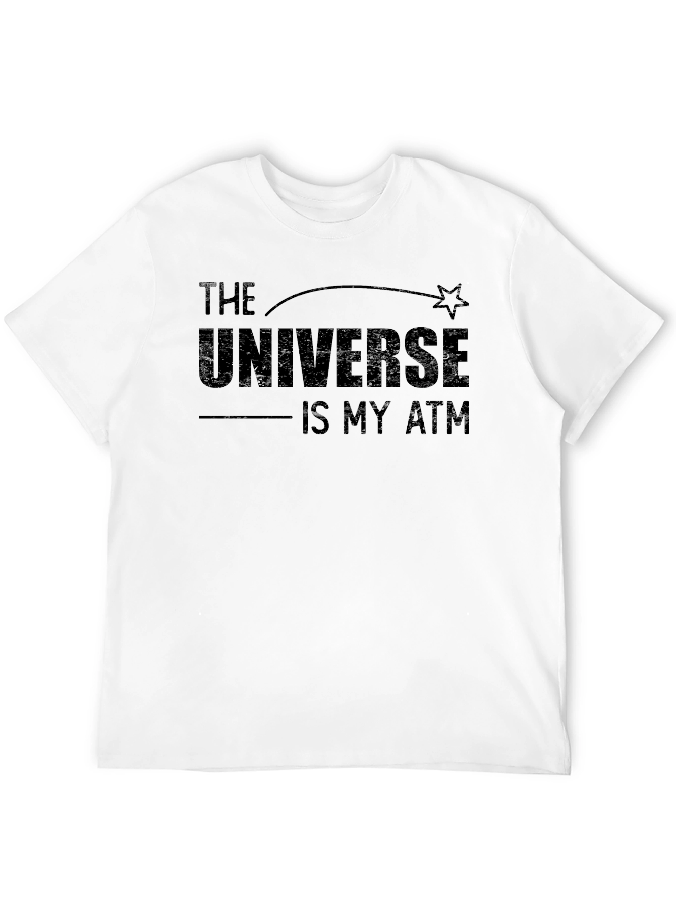 The Universe is My ATM Black T-Shirt