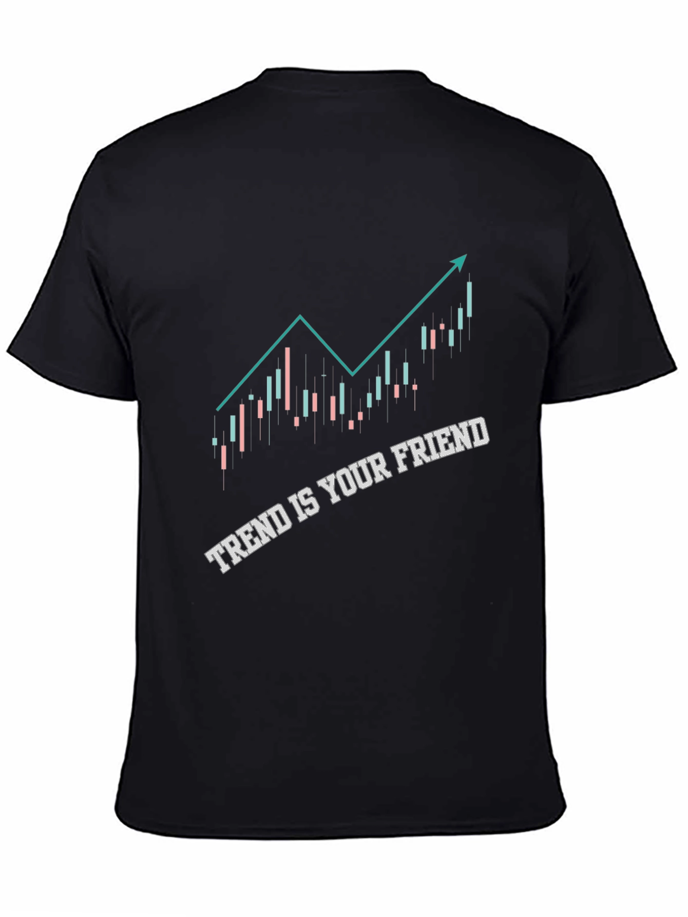 Trend Is Your Friend Stock Market Trader T-Shirt