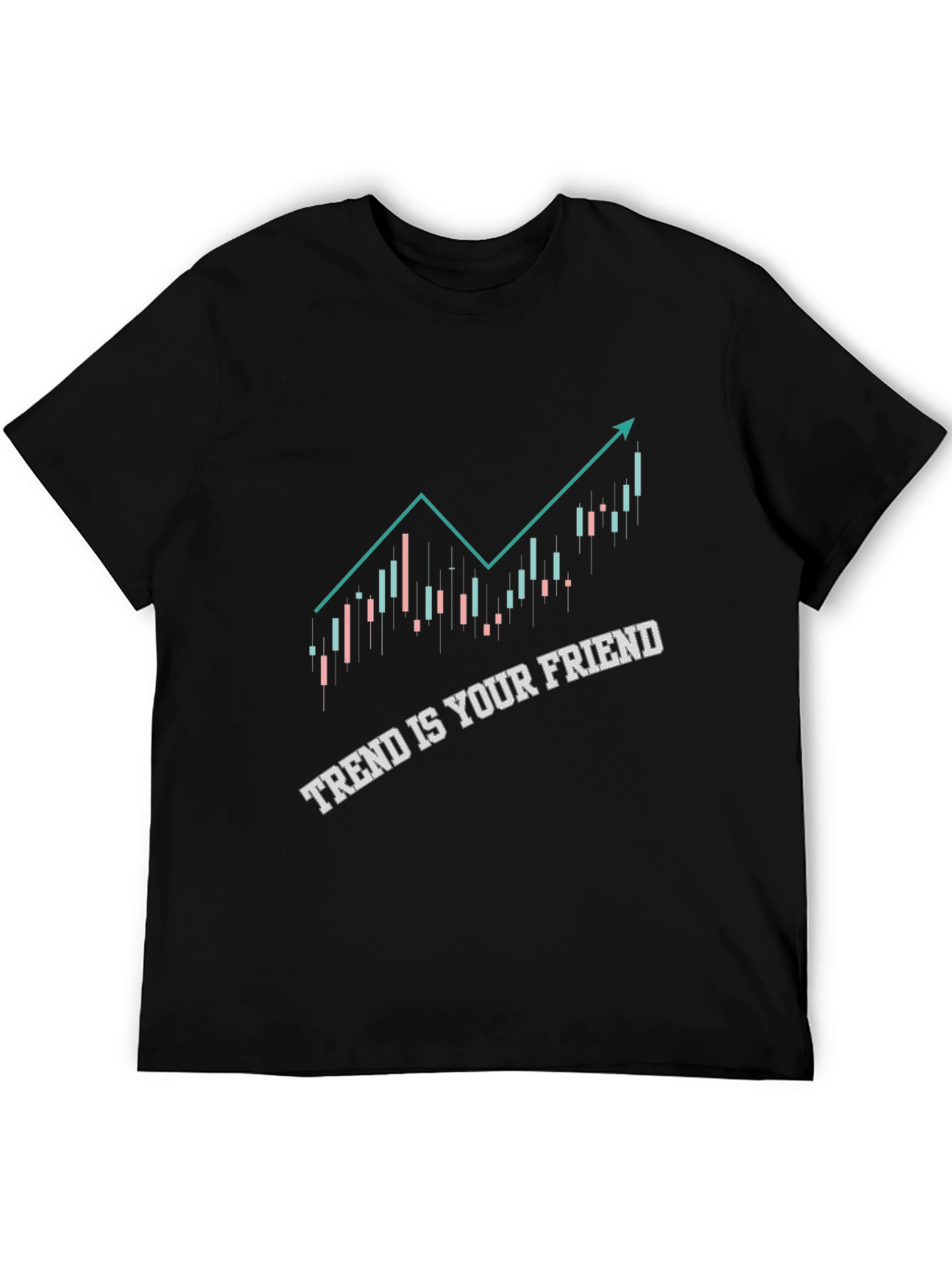 Trend Is Your Friend Stock Market Trader T-Shirt