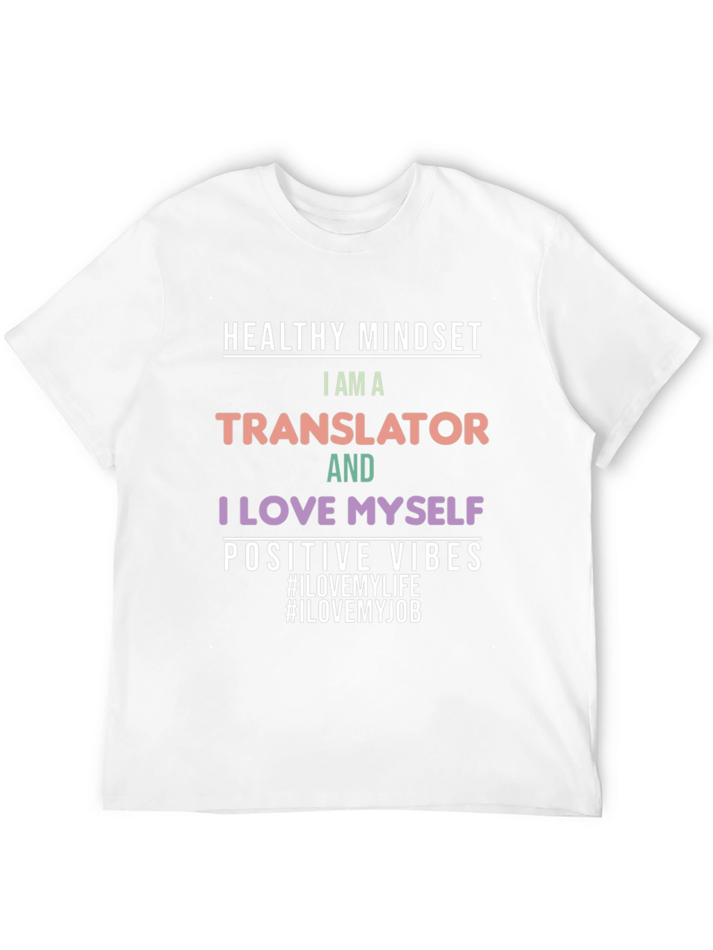 Translator Pride T-Shirt - Healthy Mindset Positive Vibes