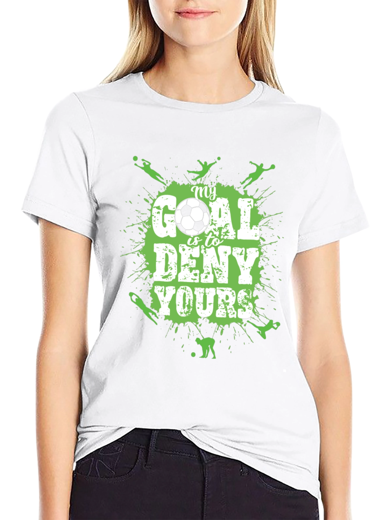 Soccer T-Shirt: My Goal is to Deny Yours