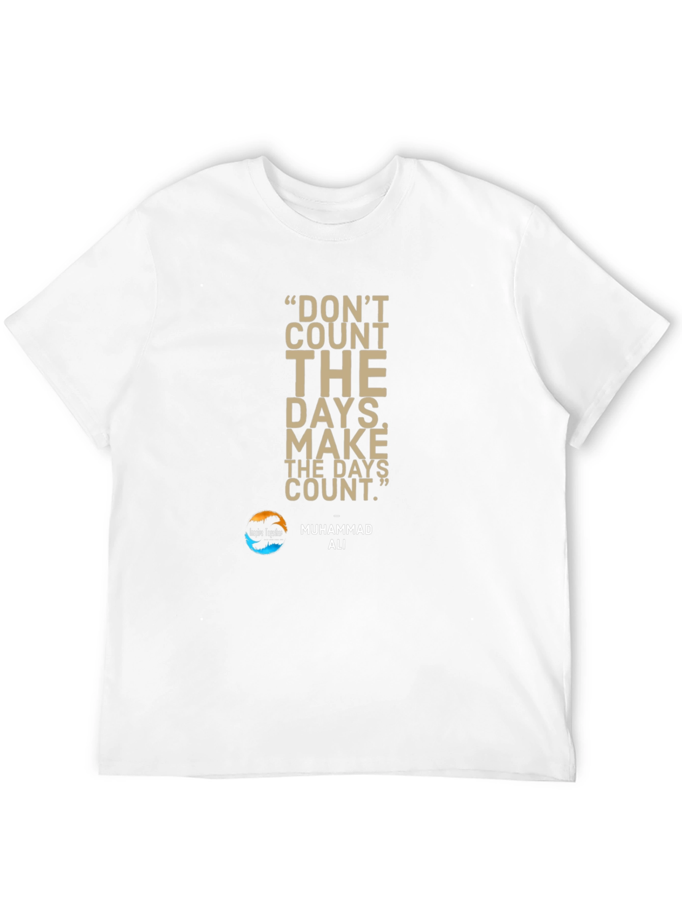 Motivational Muhammad Ali Quote T-Shirt