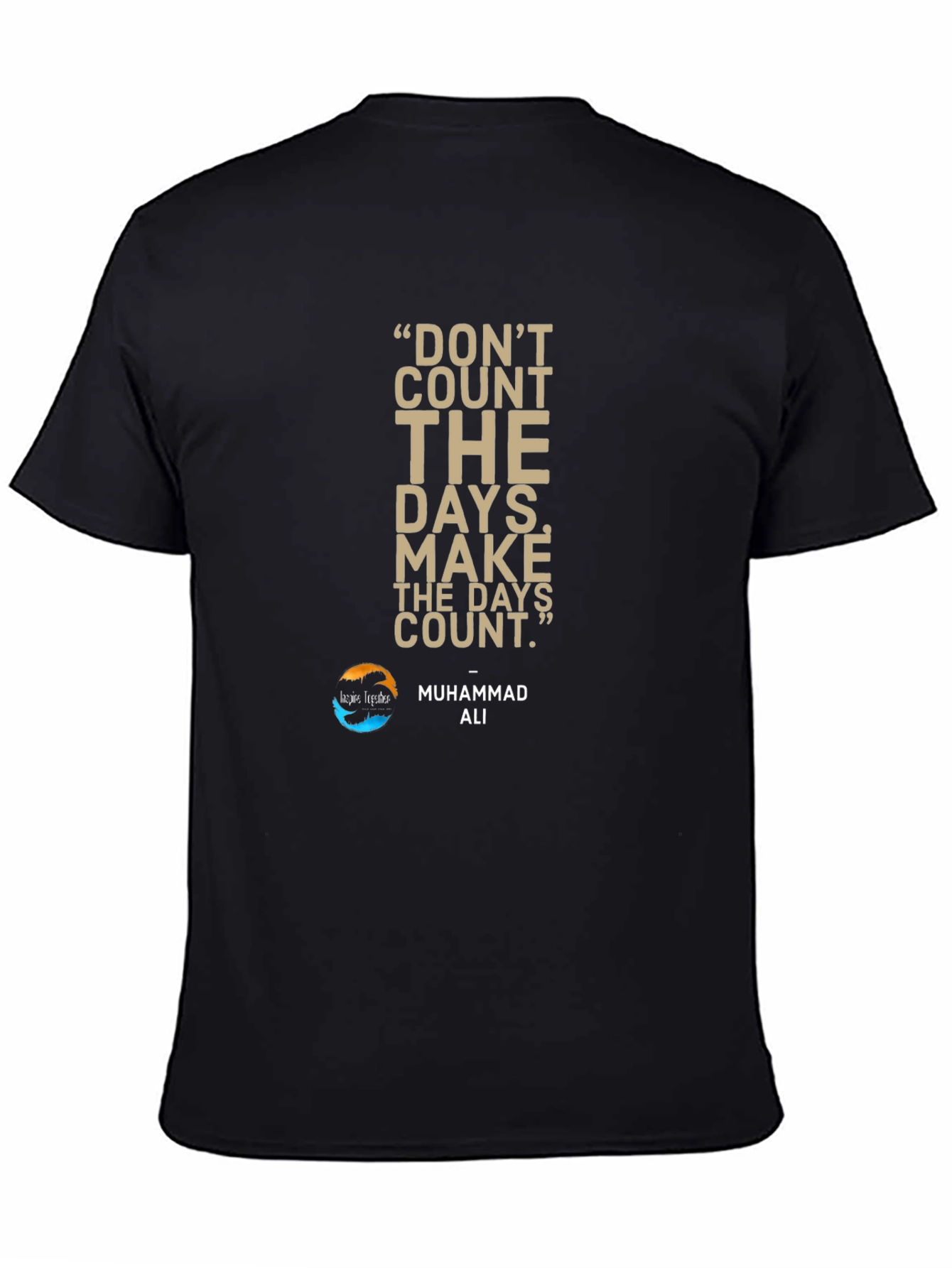 Motivational Muhammad Ali Quote T-Shirt