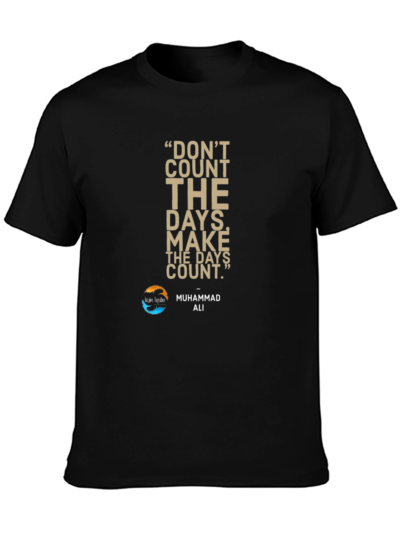 Motivational Muhammad Ali Quote T-Shirt