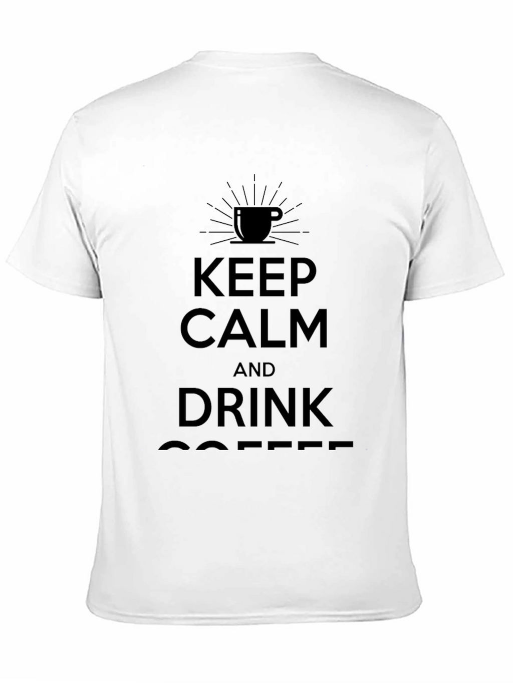 Keep Calm and Drink Coffee Black T-Shirt