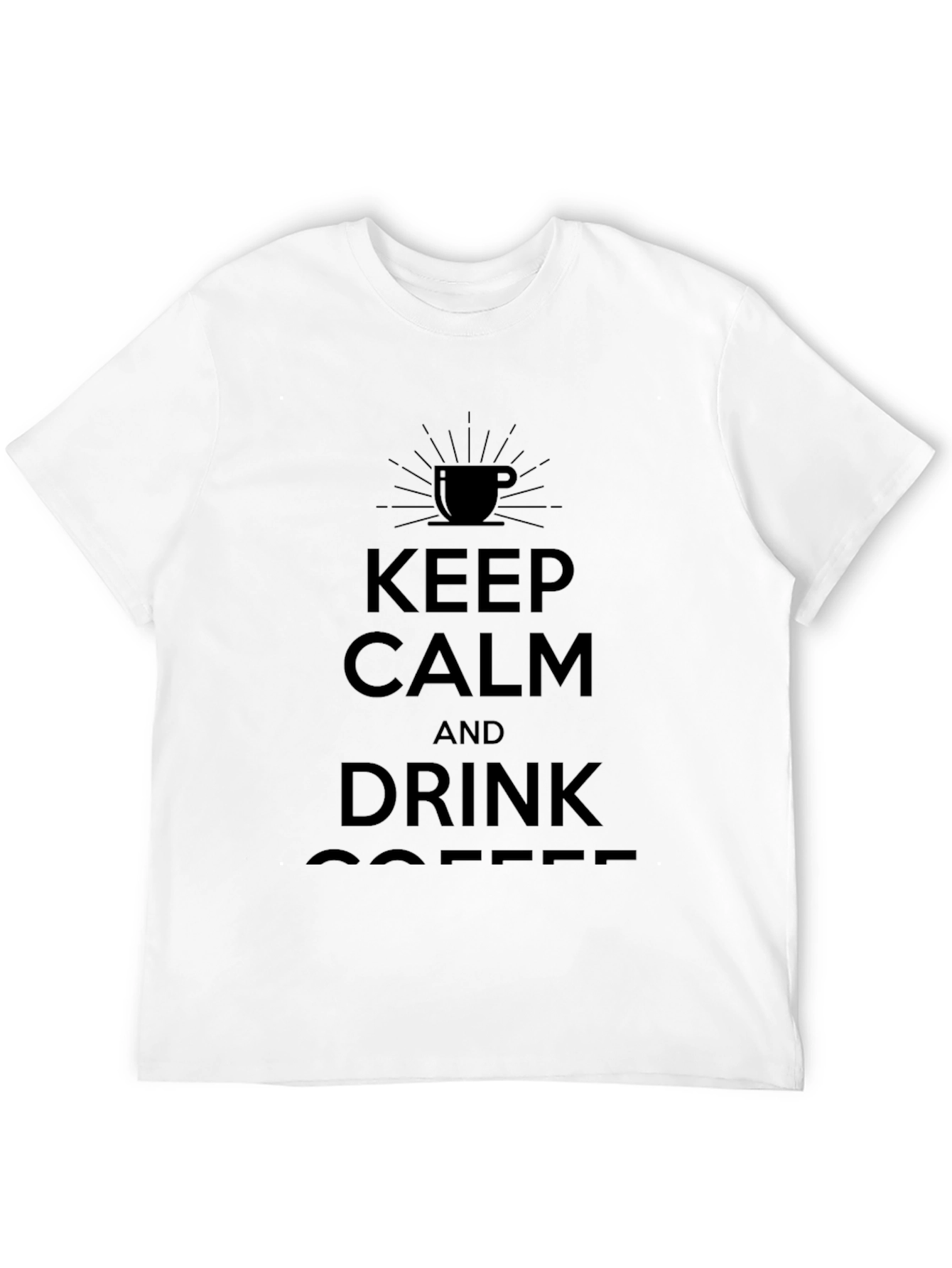 Keep Calm and Drink Coffee Black T-Shirt
