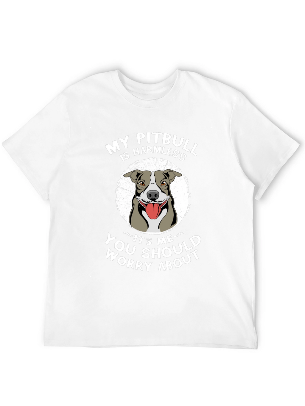 My Pitbull is Harmless Mens Graphic T-Shirt