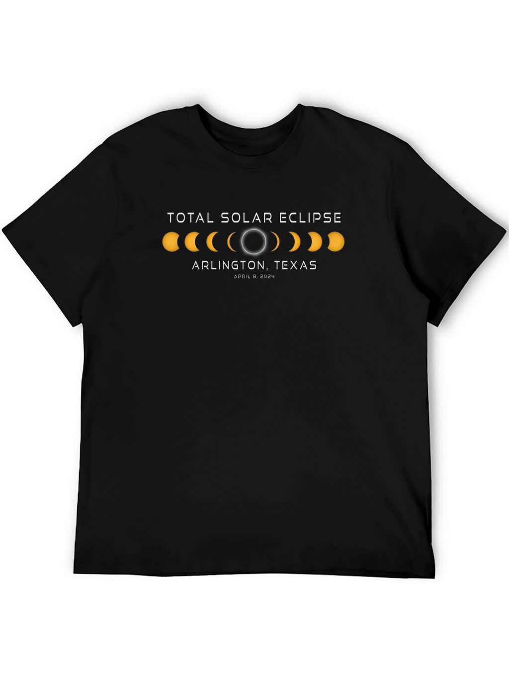 Total Solar Eclipse Arlington Texas April 8 2024 T-Shirt