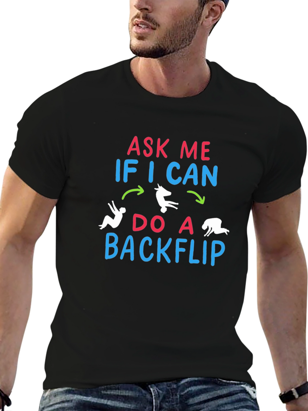 Ask Me If I Can Do A Backflip T-Shirt