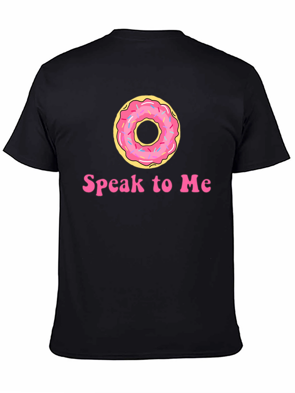Donut Speak To Me Black T-Shirt