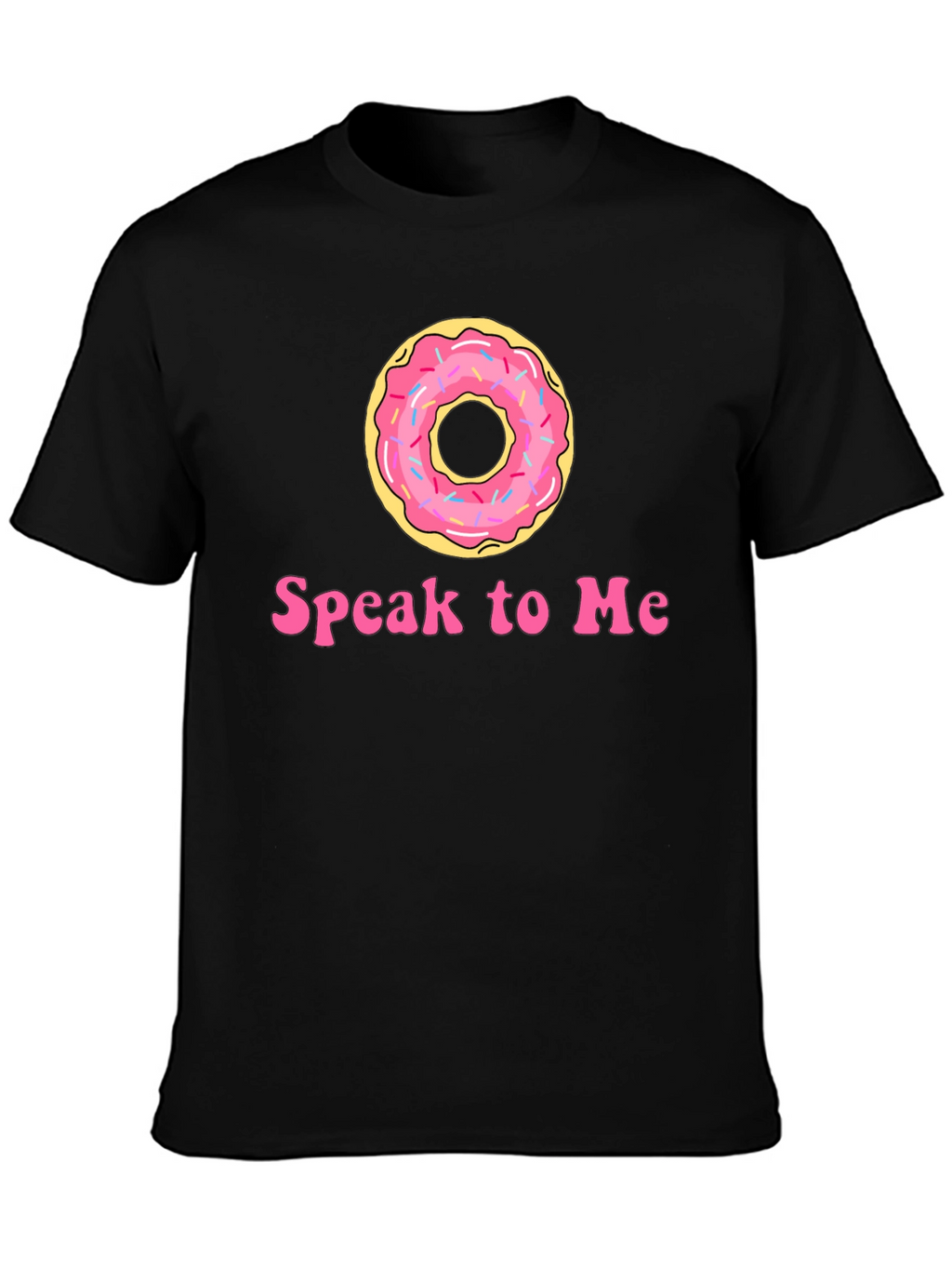 Donut Speak To Me Black T-Shirt