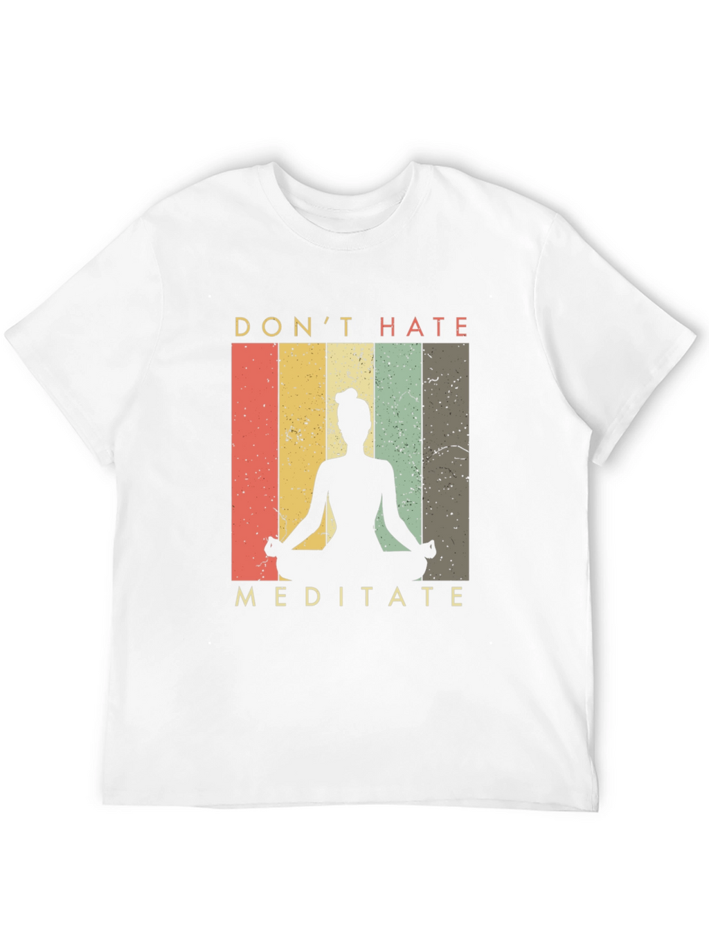 Dont Hate Meditate Graphic Tee - Yoga Shirt