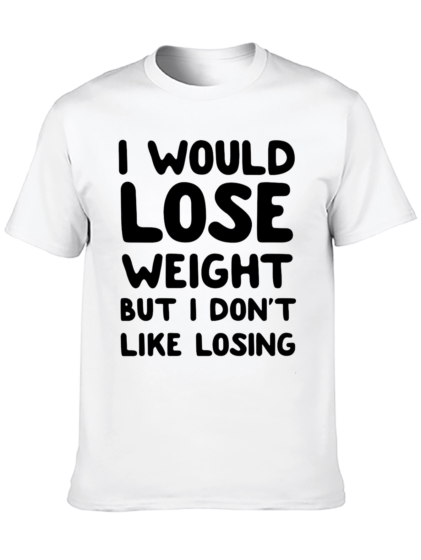 Funny Weight Loss Tee - I Dont Like Losing