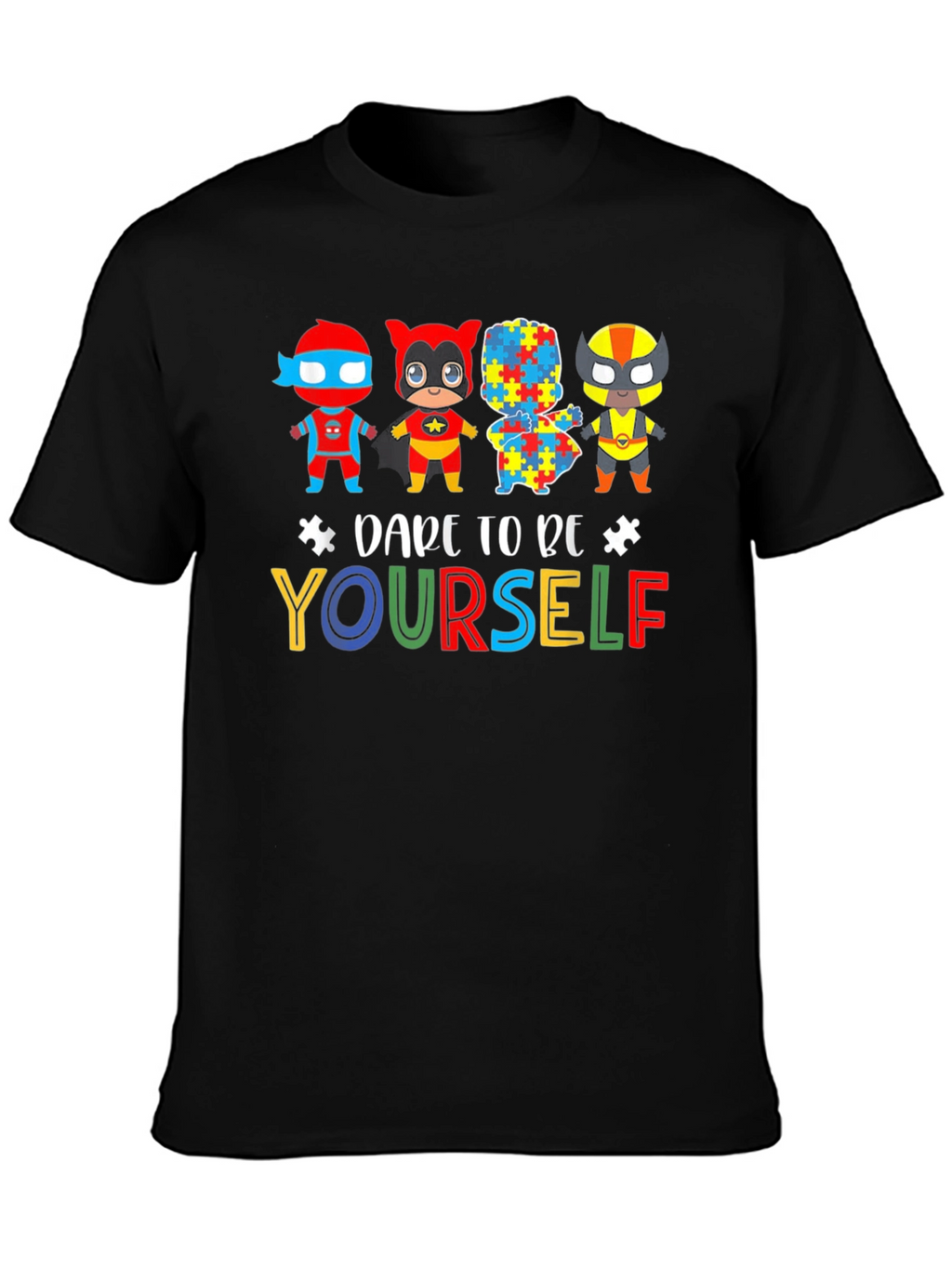 Dare To Be Yourself Autism Awareness Graphic Tee