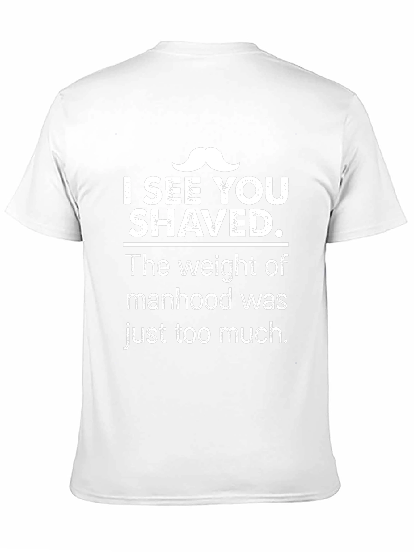 Humorous I See You Shaved Graphic T-Shirt