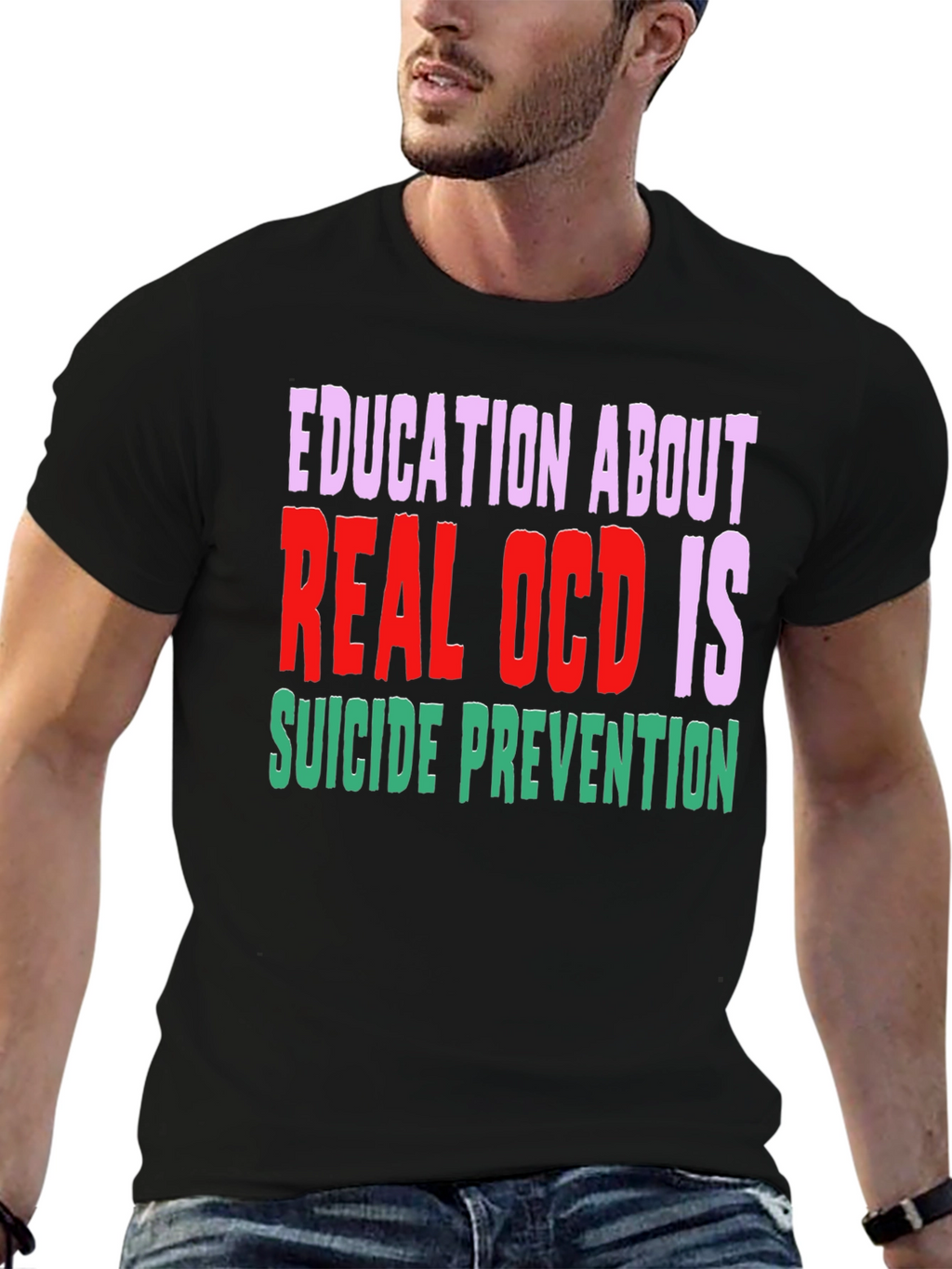 Education About Real OCD Is Suicide Prevention T-Shirt
