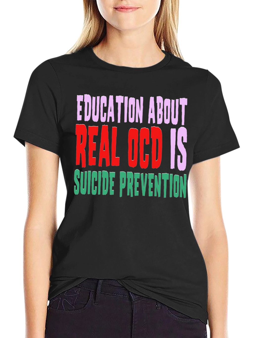 Education About Real OCD Is Suicide Prevention T-Shirt