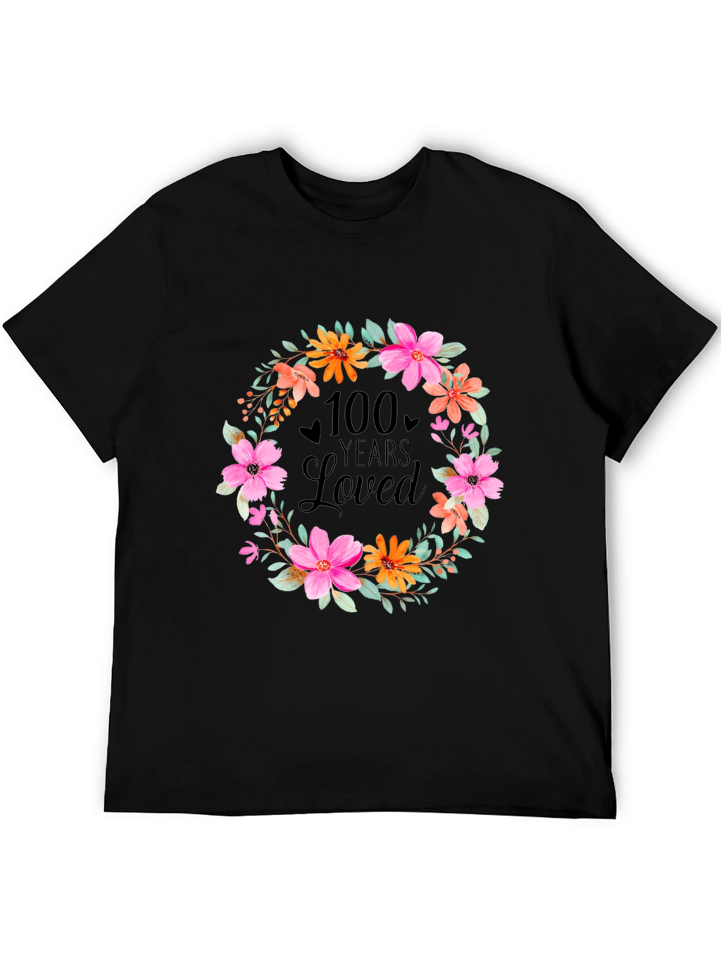 100 Years Loved Floral Wreath T-Shirt
