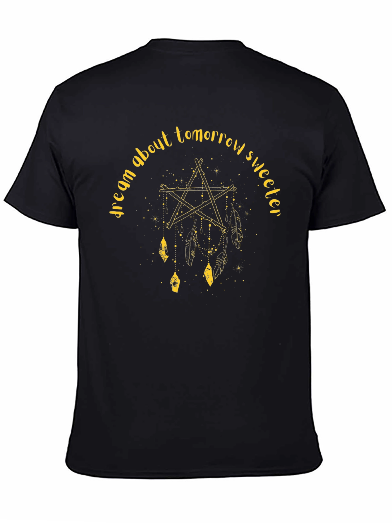 Dream About Tomorrow Sweeter Black T-Shirt