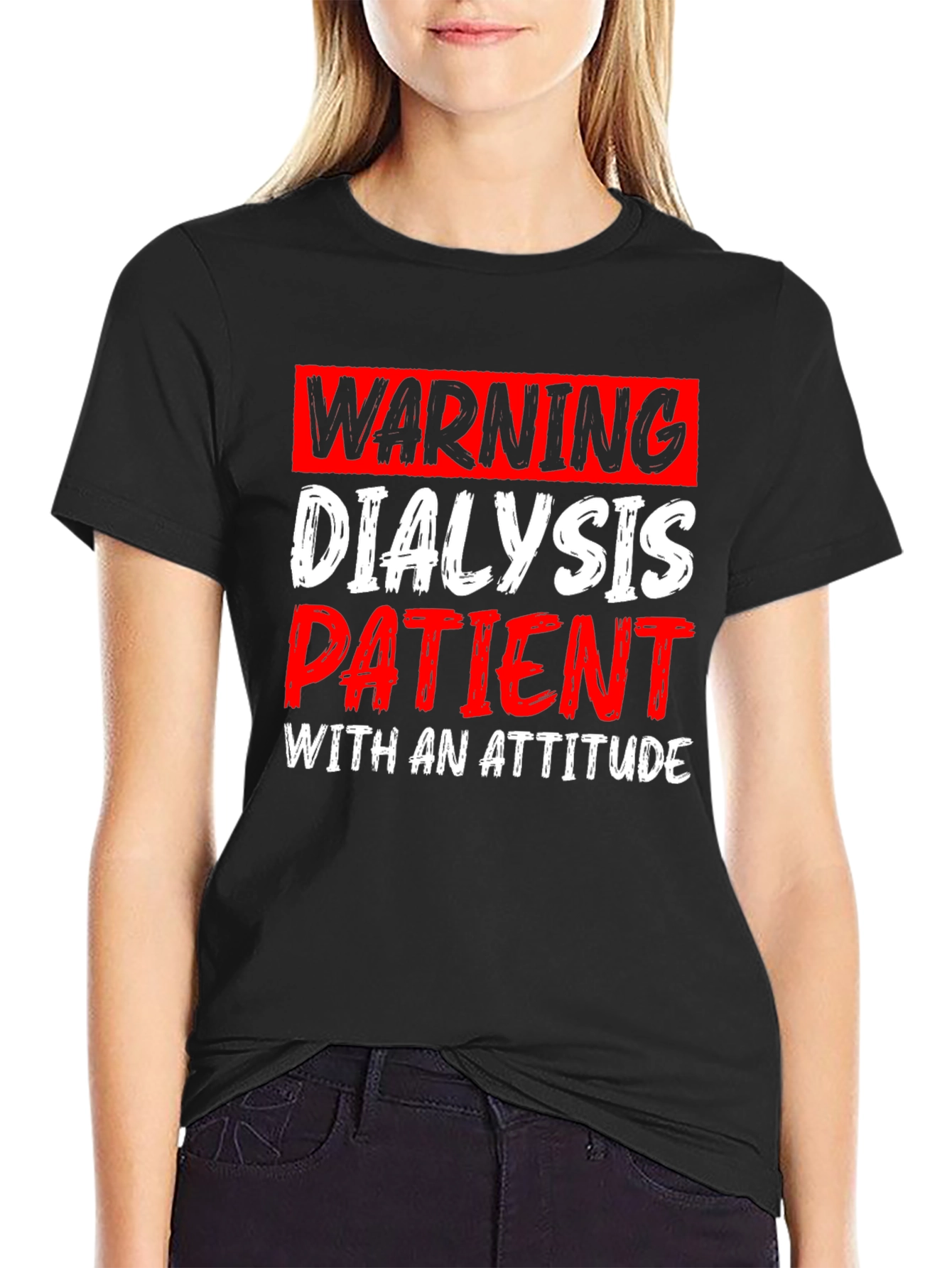 Warning Dialysis Patient T-Shirt