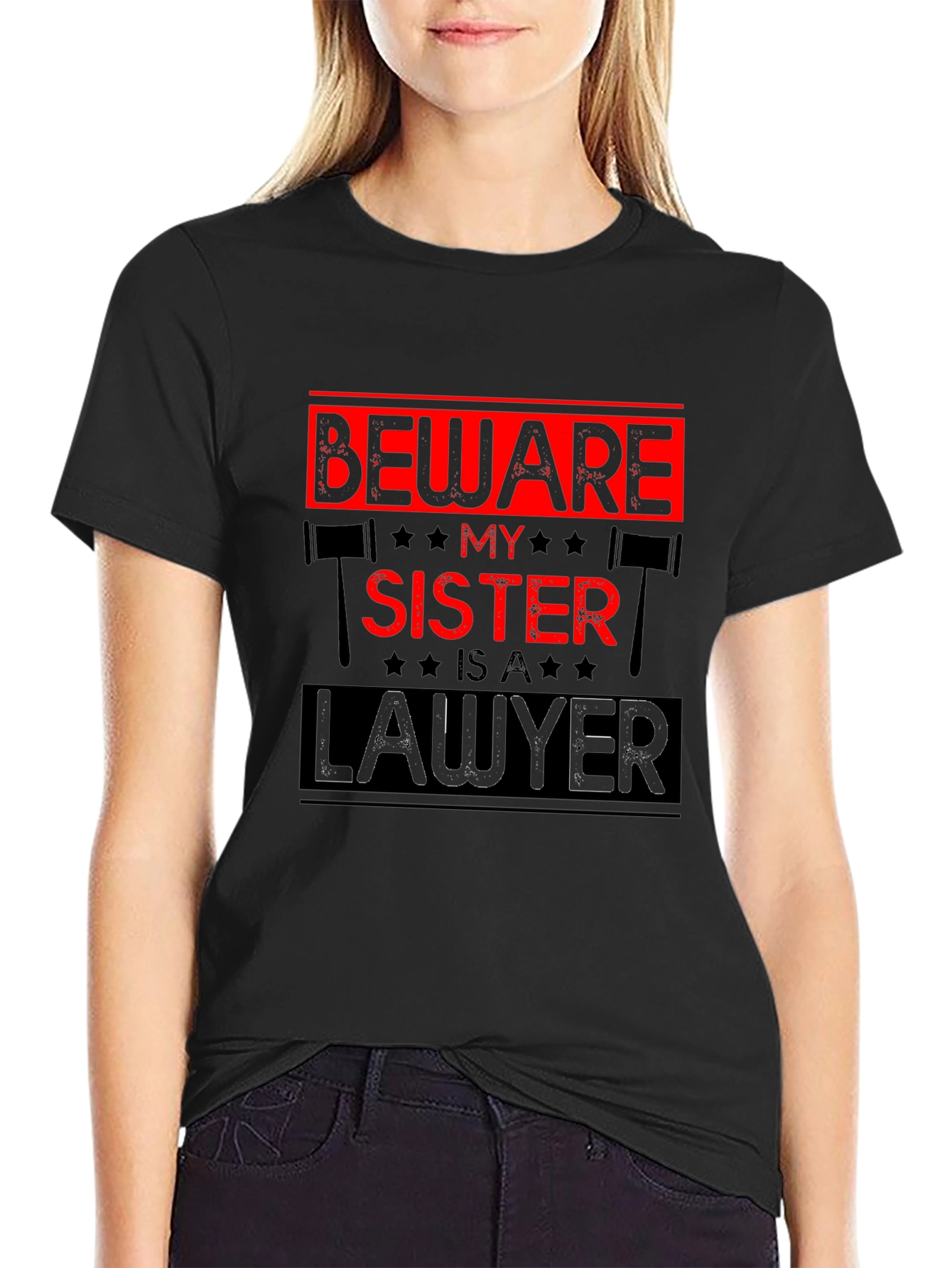 Beware My Sister is a Lawyer T-Shirt