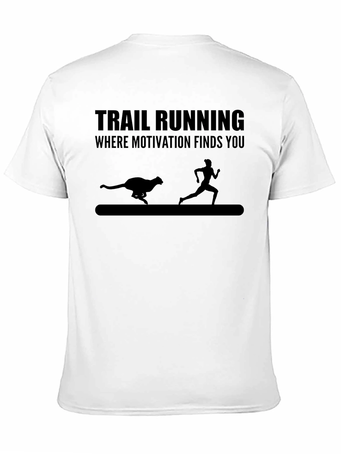 Trail Running Black T-Shirt: Motivation Finds You!
