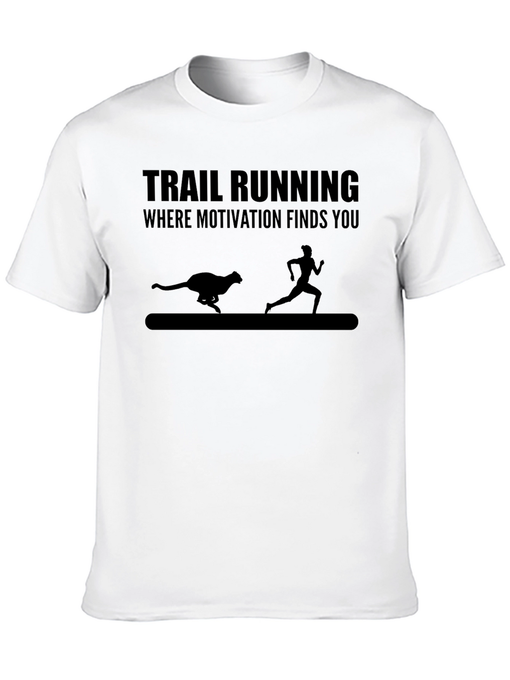Trail Running Black T-Shirt: Motivation Finds You!