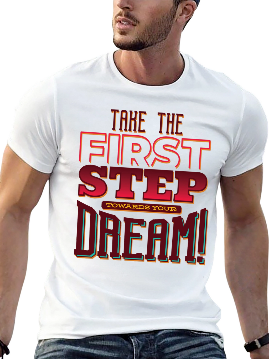 First Step Toward Your Dream Graphic Tee