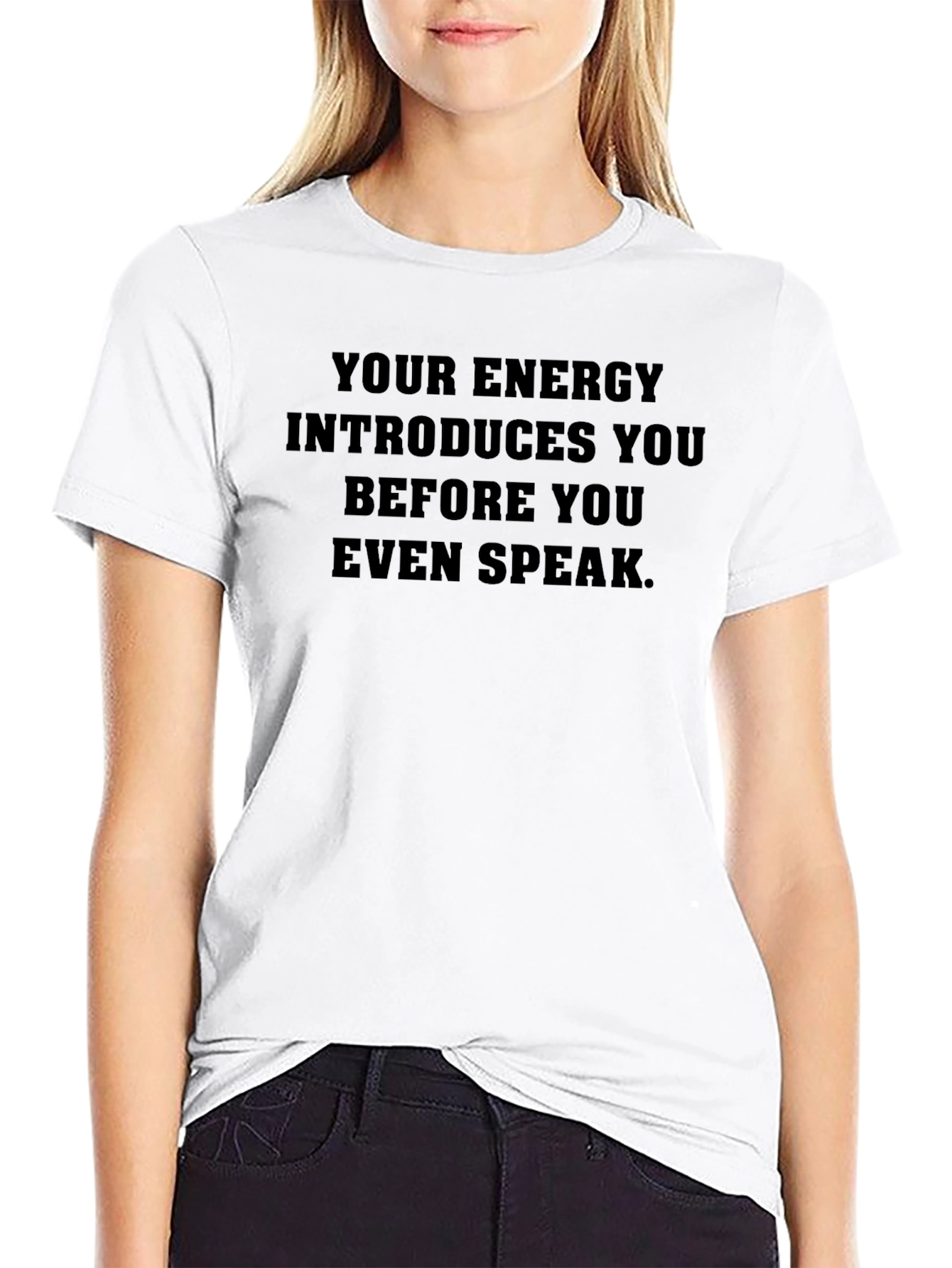 Your Energy T-Shirt - Motivational Quote Tee