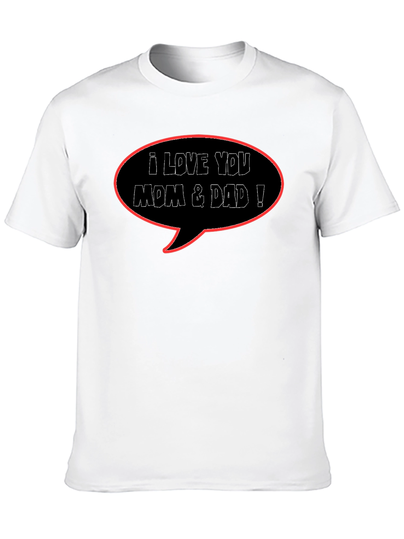 I Love You Mom & Dad Black T-Shirt