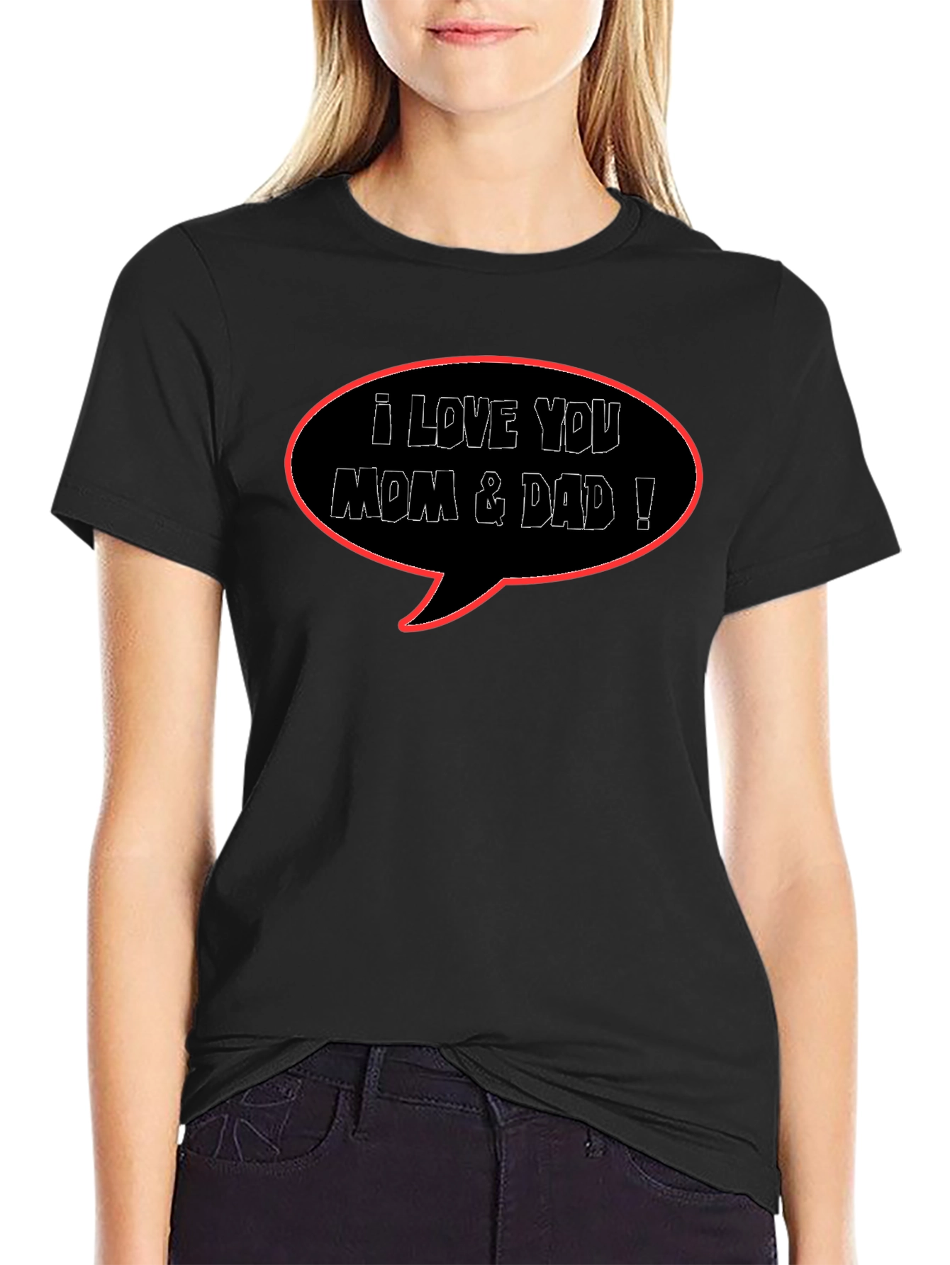 I Love You Mom & Dad Black T-Shirt