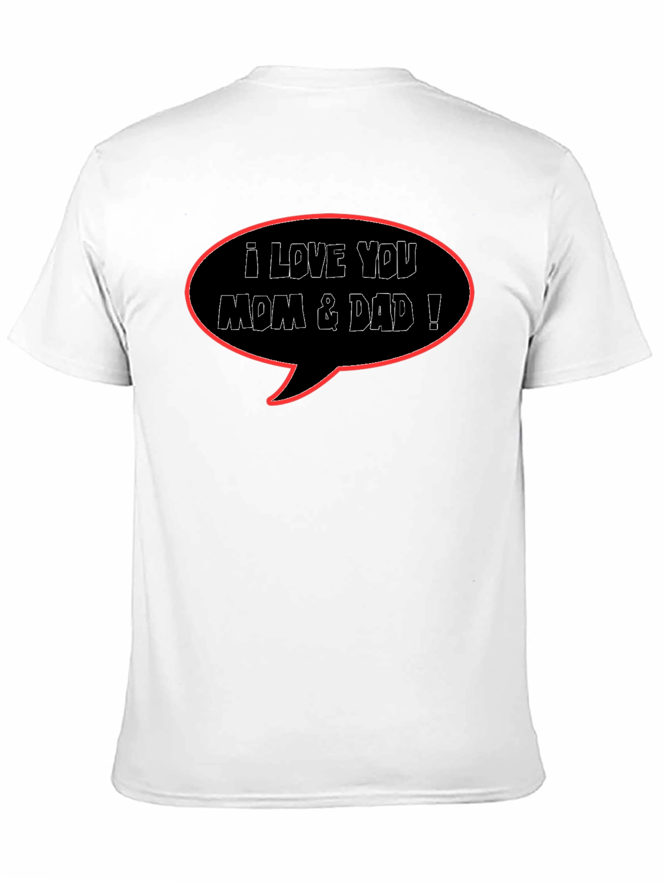 I Love You Mom & Dad Black T-Shirt
