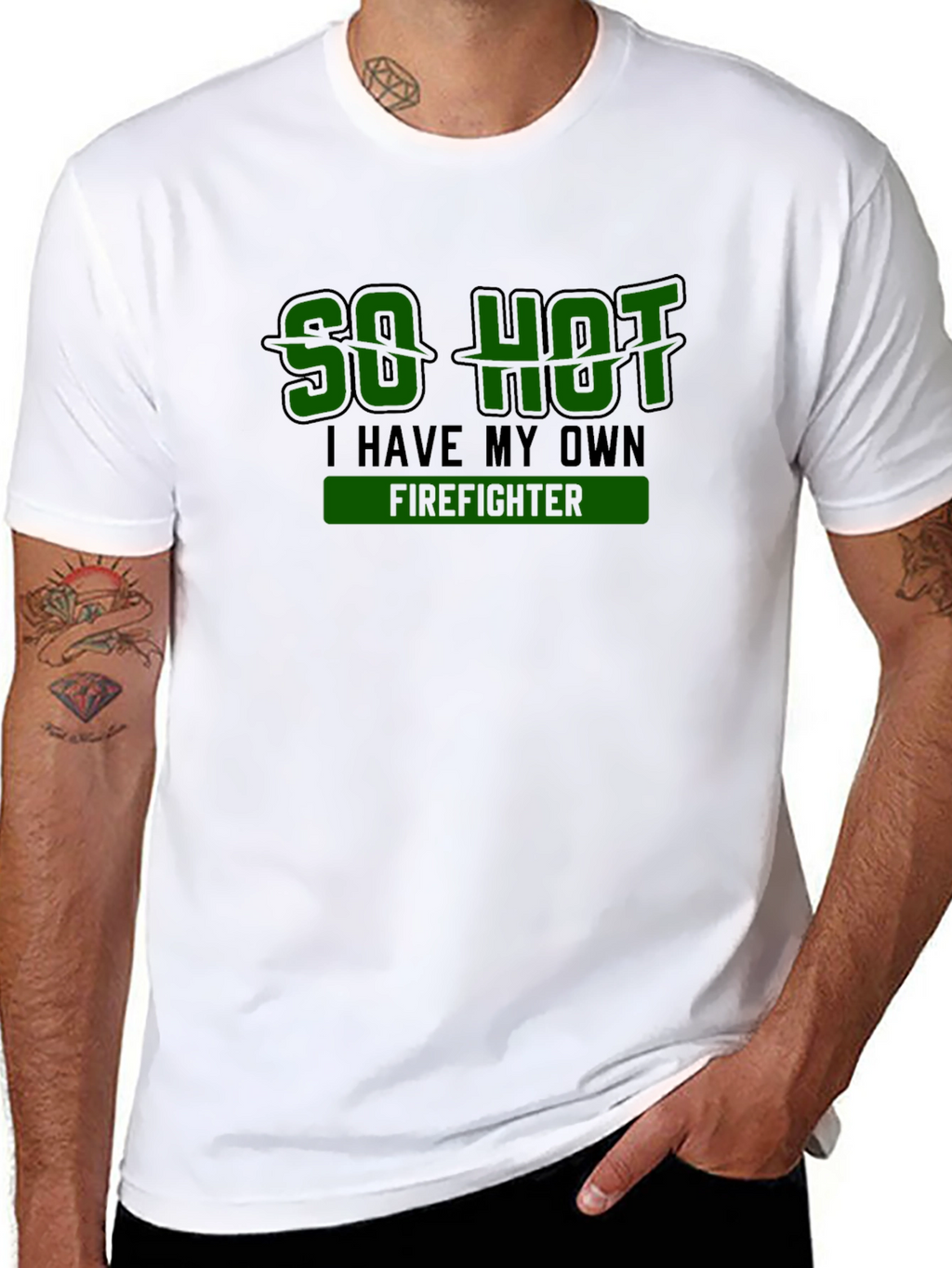So Hot I Have My Own Firefighter Novelty T-Shirt