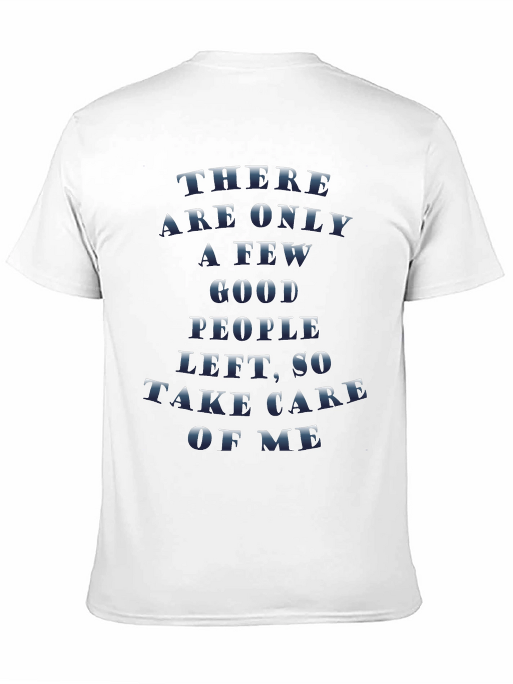 Sarcastic Graphic Tee - Take Care of Me Print
