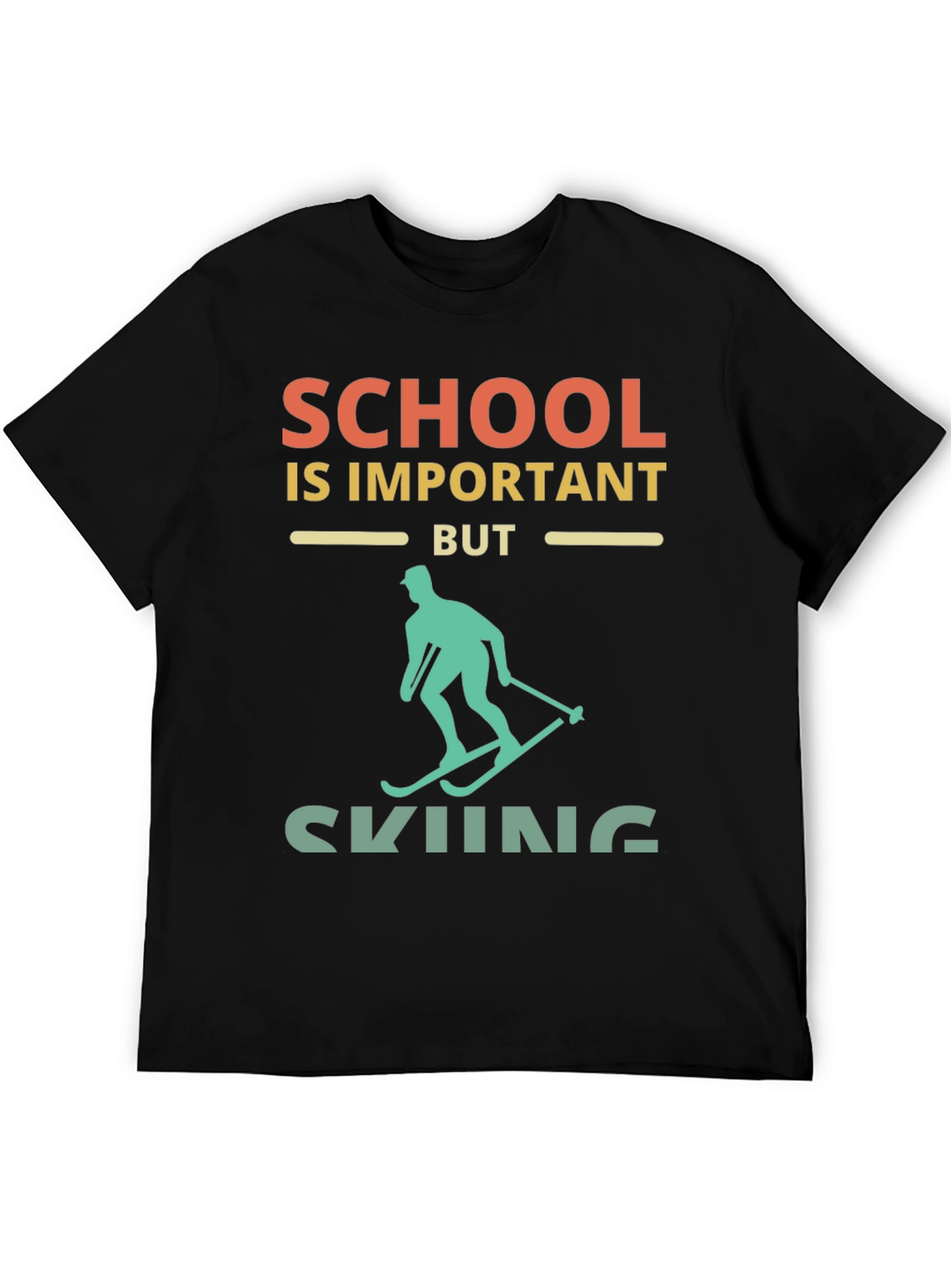 School Important But Skiing T-Shirt