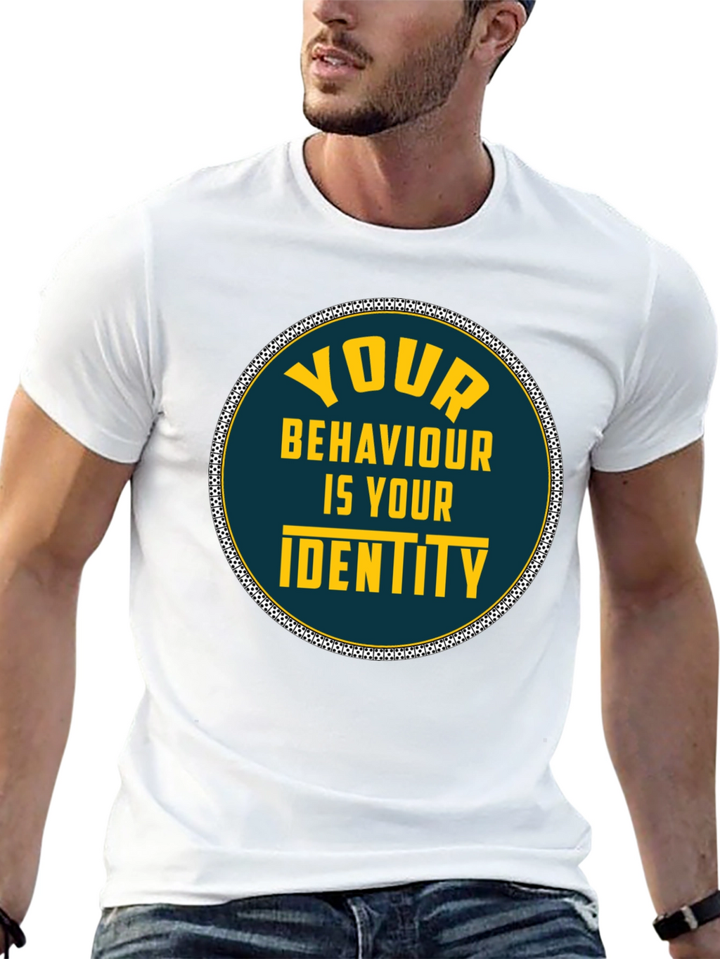 Your Behaviour Is Your Identity T-Shirt